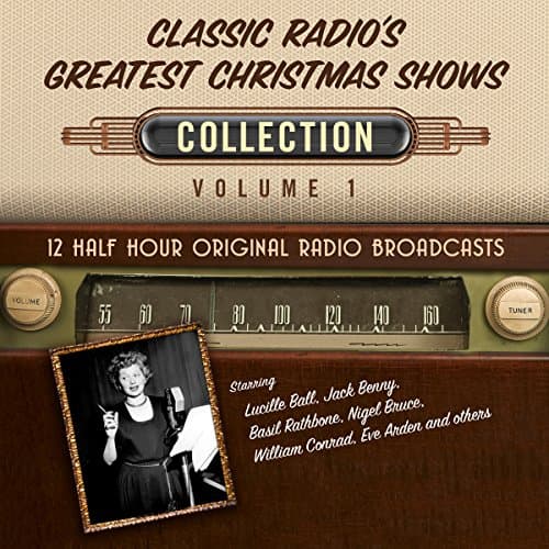 Classic Radios Greatest Christmas Shows, Collection 1 by Black Eye Entertainment | Free Audiobook - How to Listen to Full Audiobook in Nostalgia Radio, Crime & Mystery cover