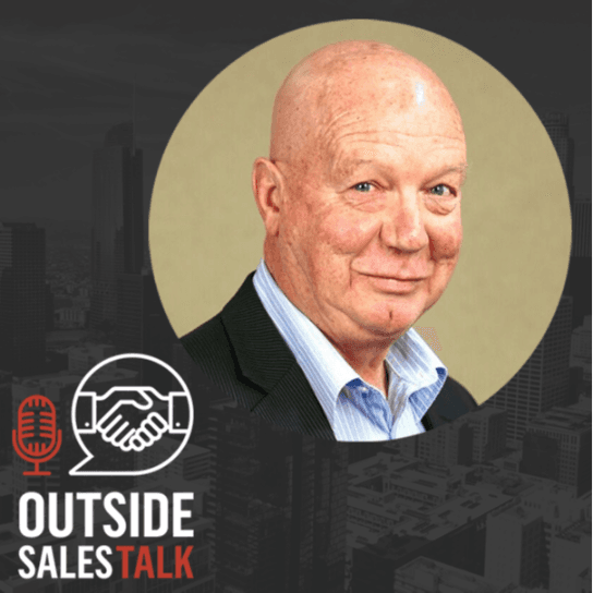 Winning Complex B2B Deals - Outside Sales Talk with John Smibert - Outside Sales Talk cover