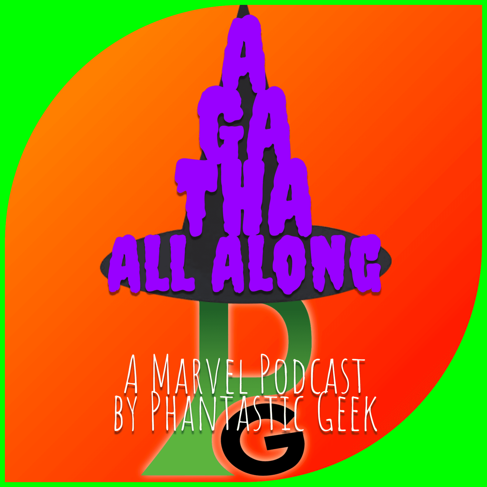 The Agatha All Along Podcast by Phantastic Geek cover