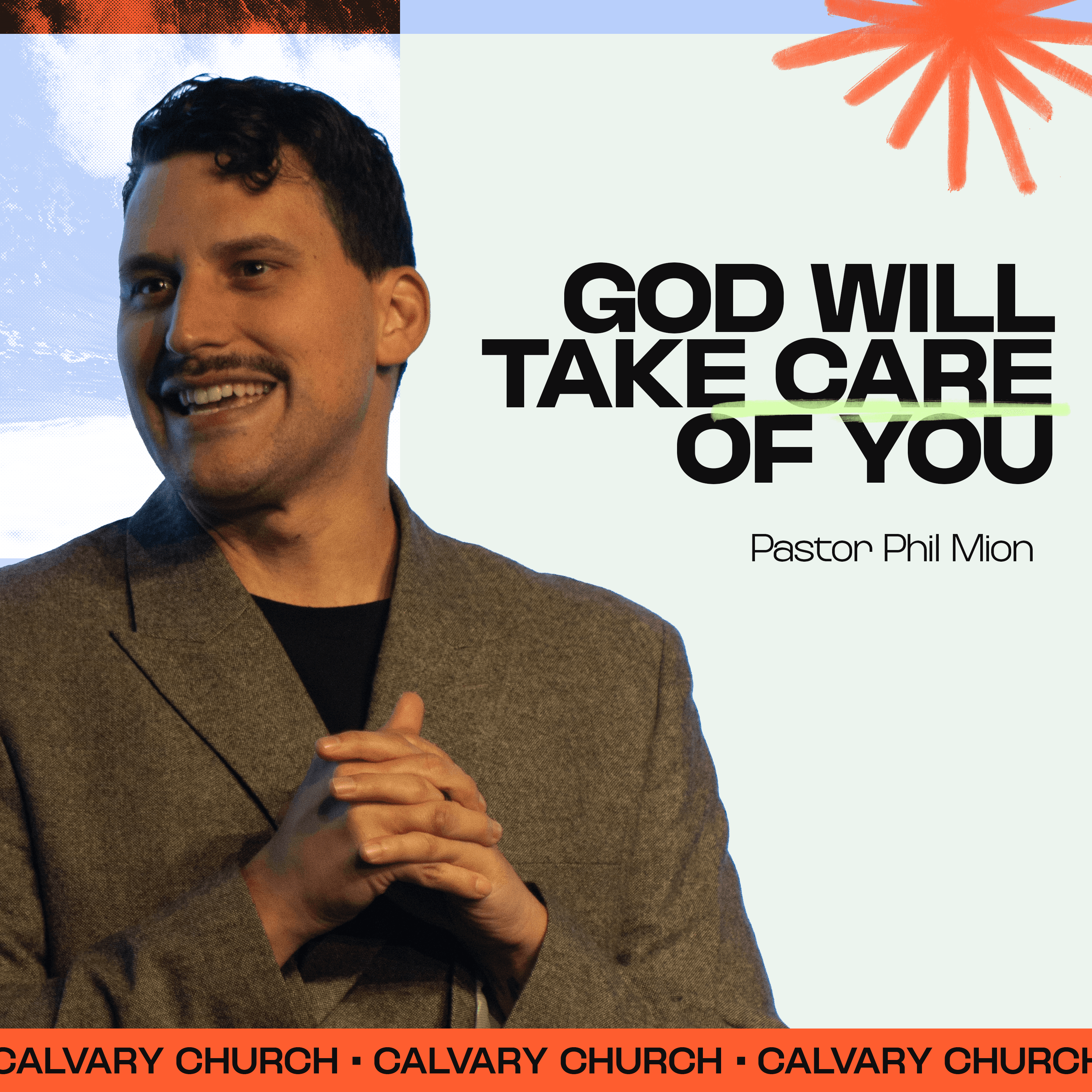 God Will Take Care Of You | Steadfast Series - Calvary Church Podcast cover