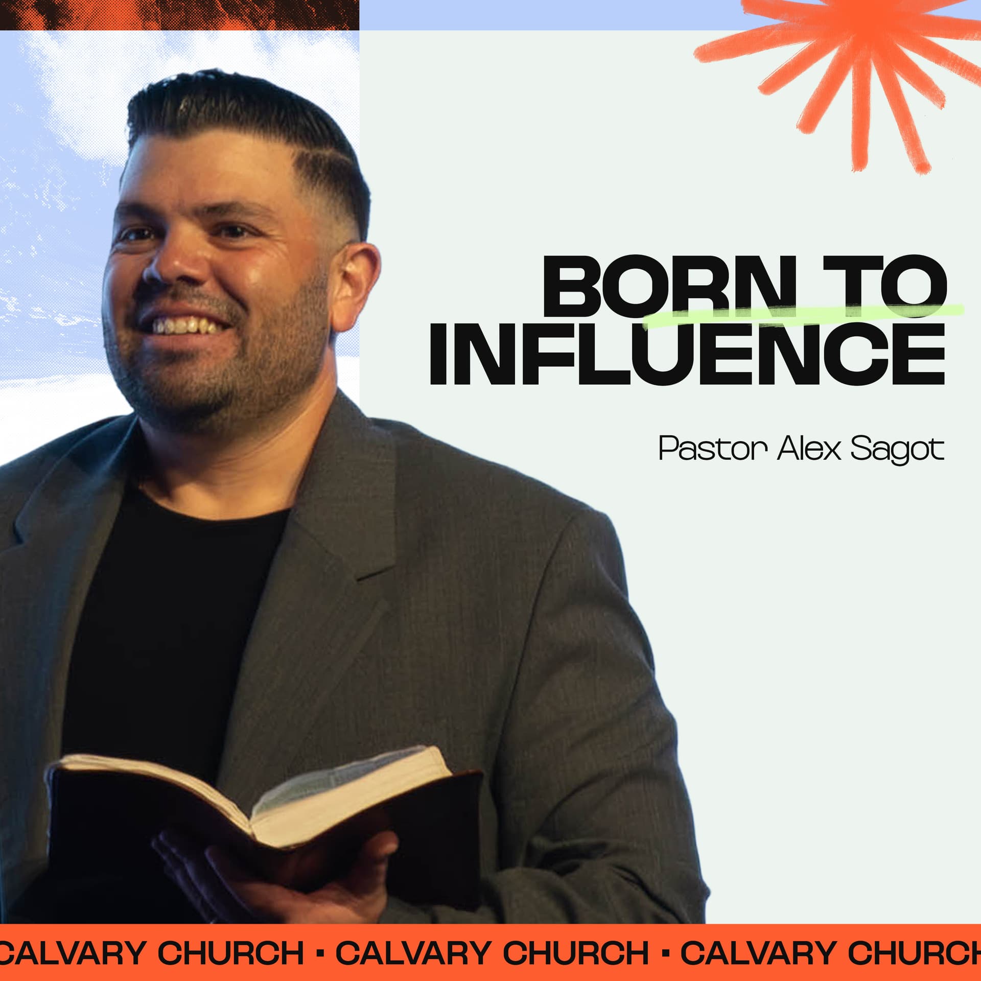 Born To Influence | Steadfast Series - Calvary Church Podcast cover