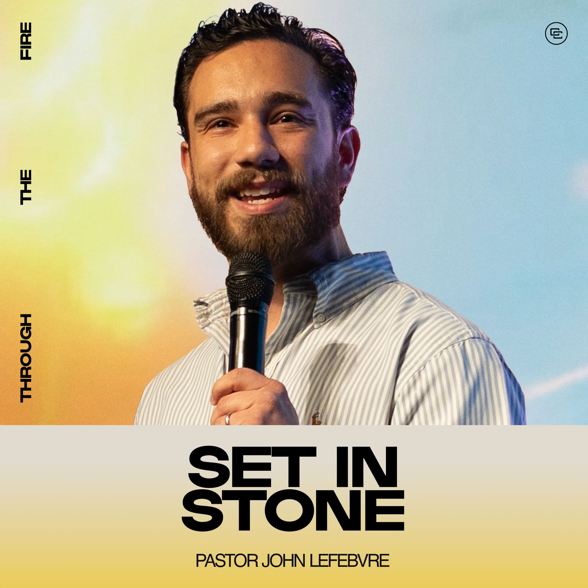 Set In Stone | Through The Fire Series - Calvary Church Podcast cover