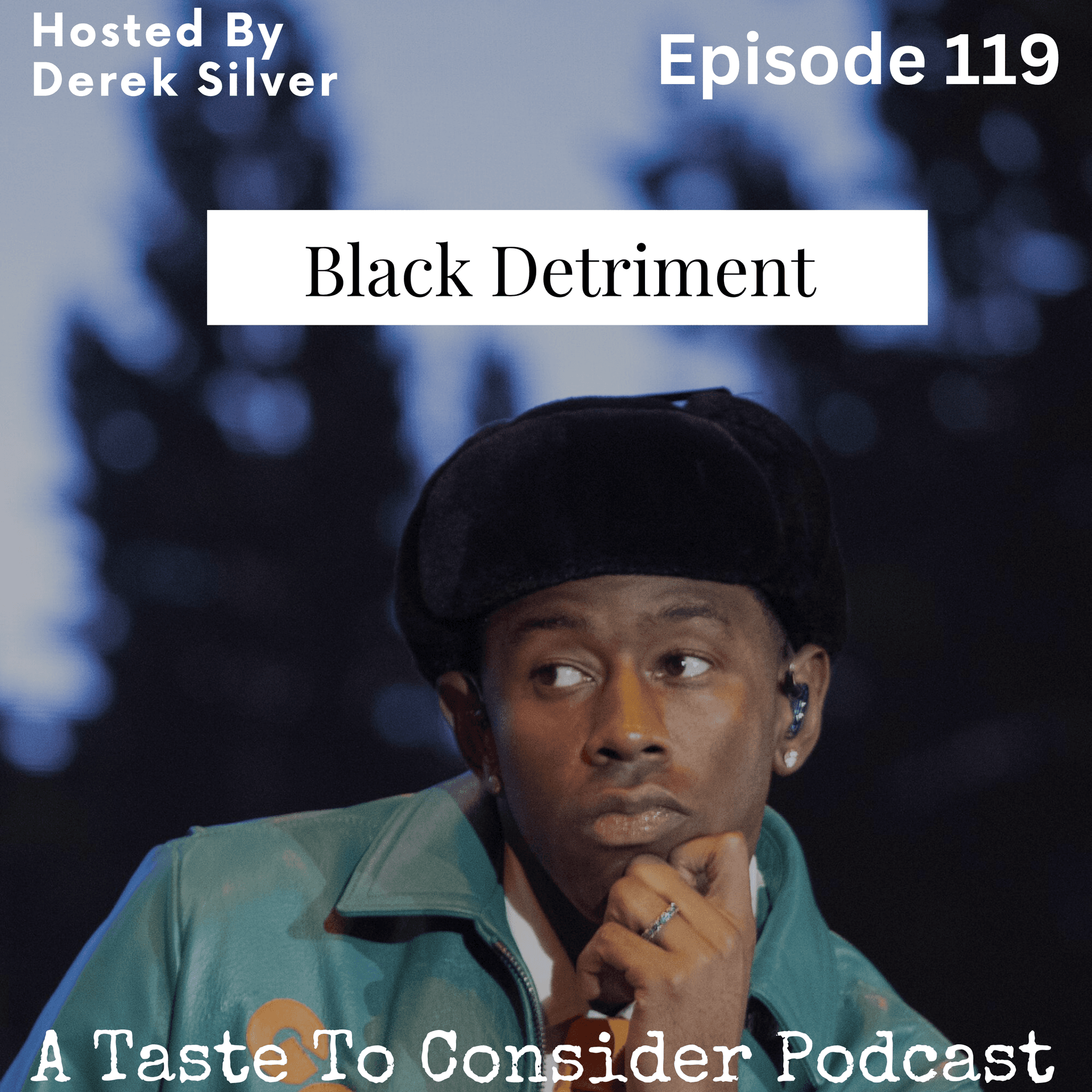 Black Detriment - A Taste To Consider Pod Cast cover