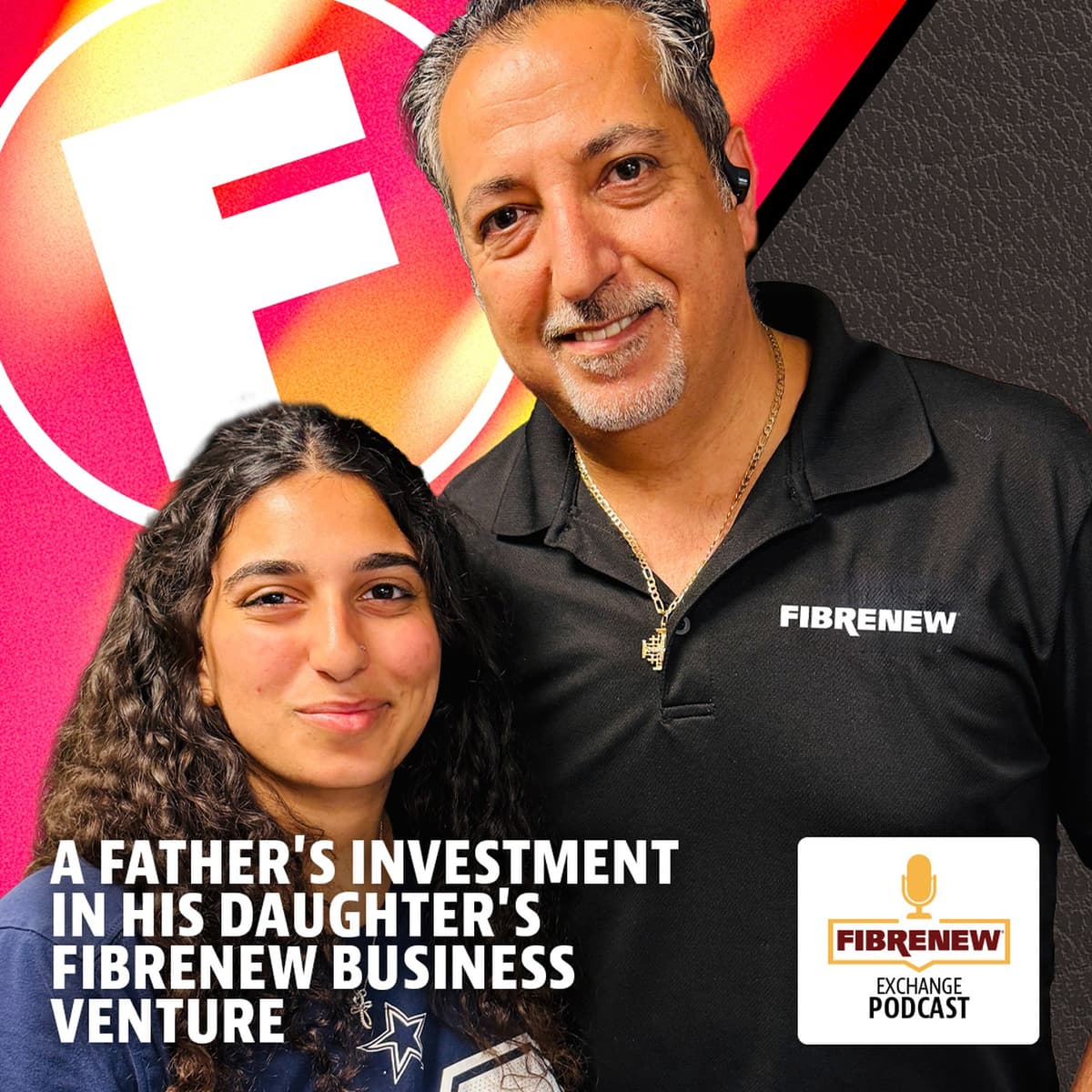A Father's Investment in his Daughter's Fibrenew Business Venture - Fibrenew Exchange Podcast cover
