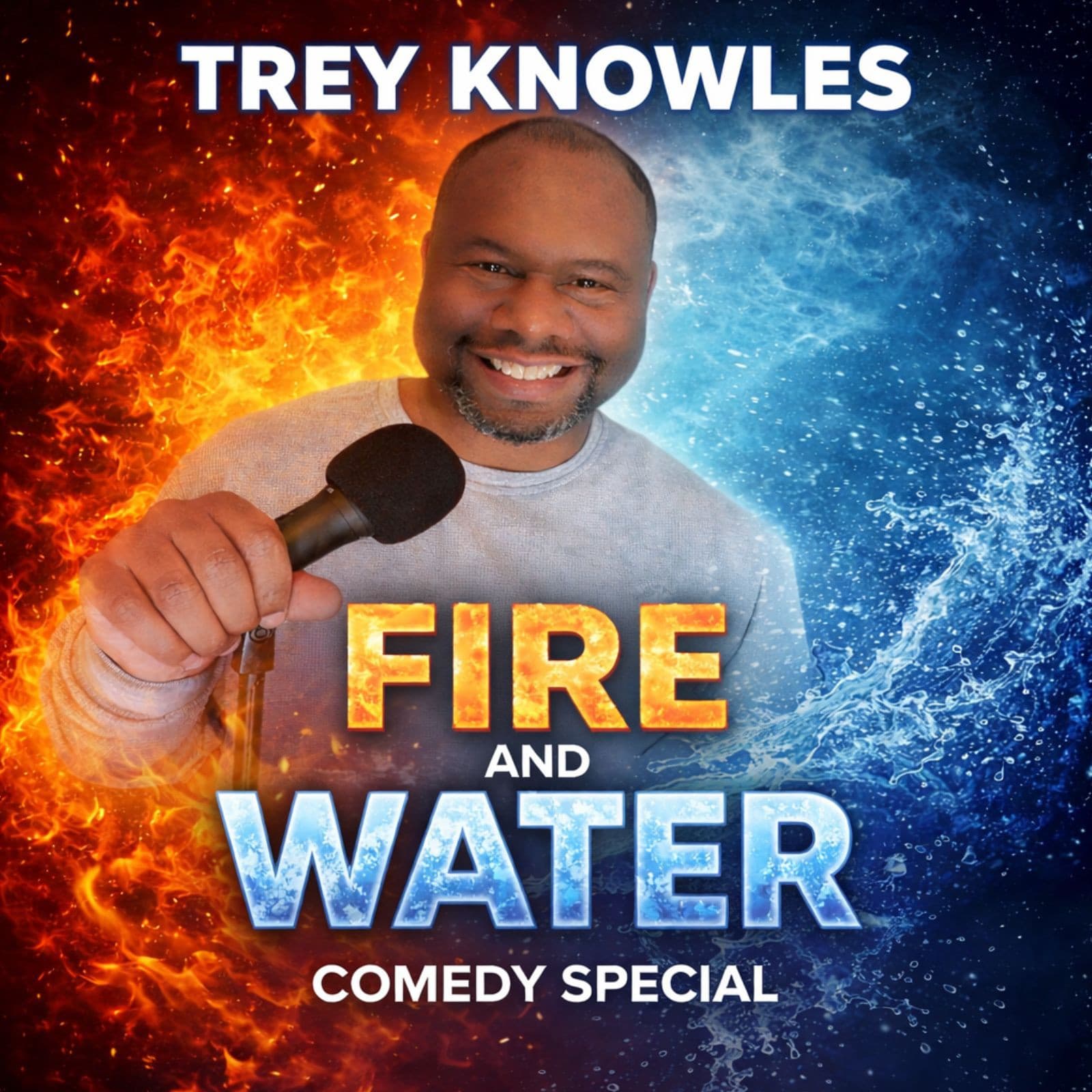 Trey Knowles: Fire And Water | Comedy Special - Trey Knowles Comedy cover