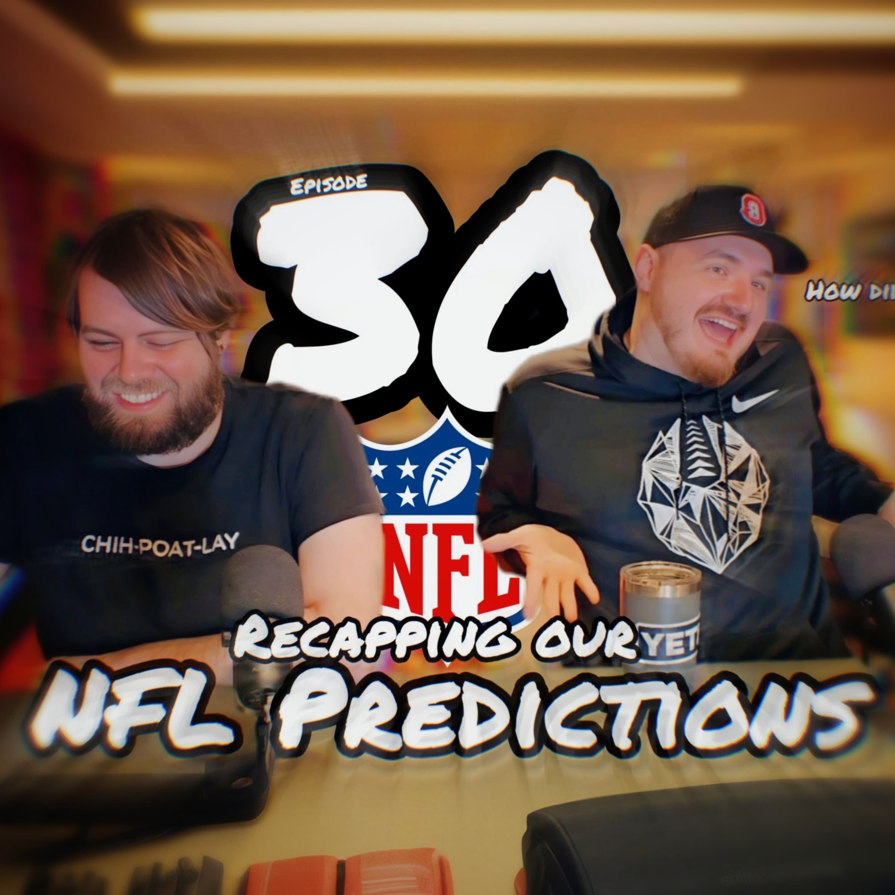 Ep. 30 | Recapping Our 2024 NFL Predictions - The Dumb Dumb Idiot Podcast cover
