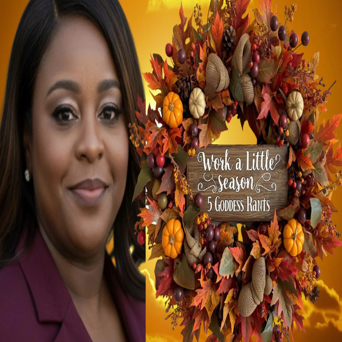 Season 5 Ep 3   Work a Little : Passion/ Vocation- Tiny Workloads, Big Gains: Secrets to Efficiency - goDDess Rants cover