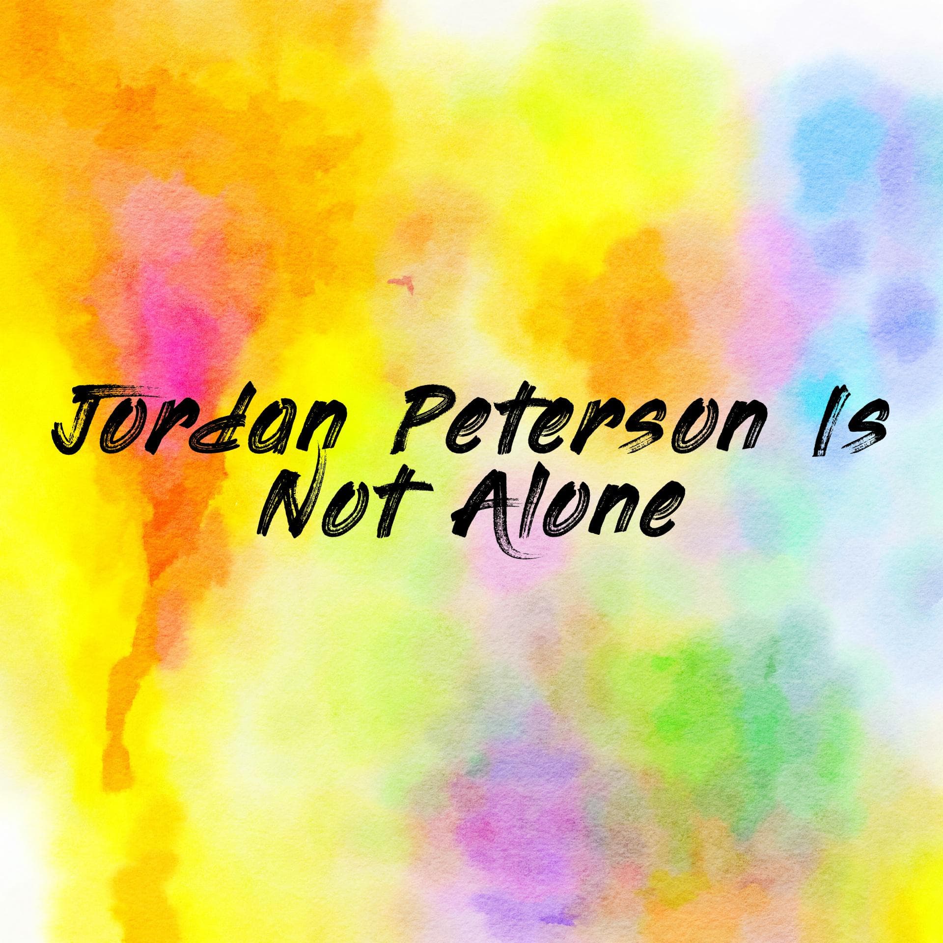 Jordan Peterson Is Not Alone cover