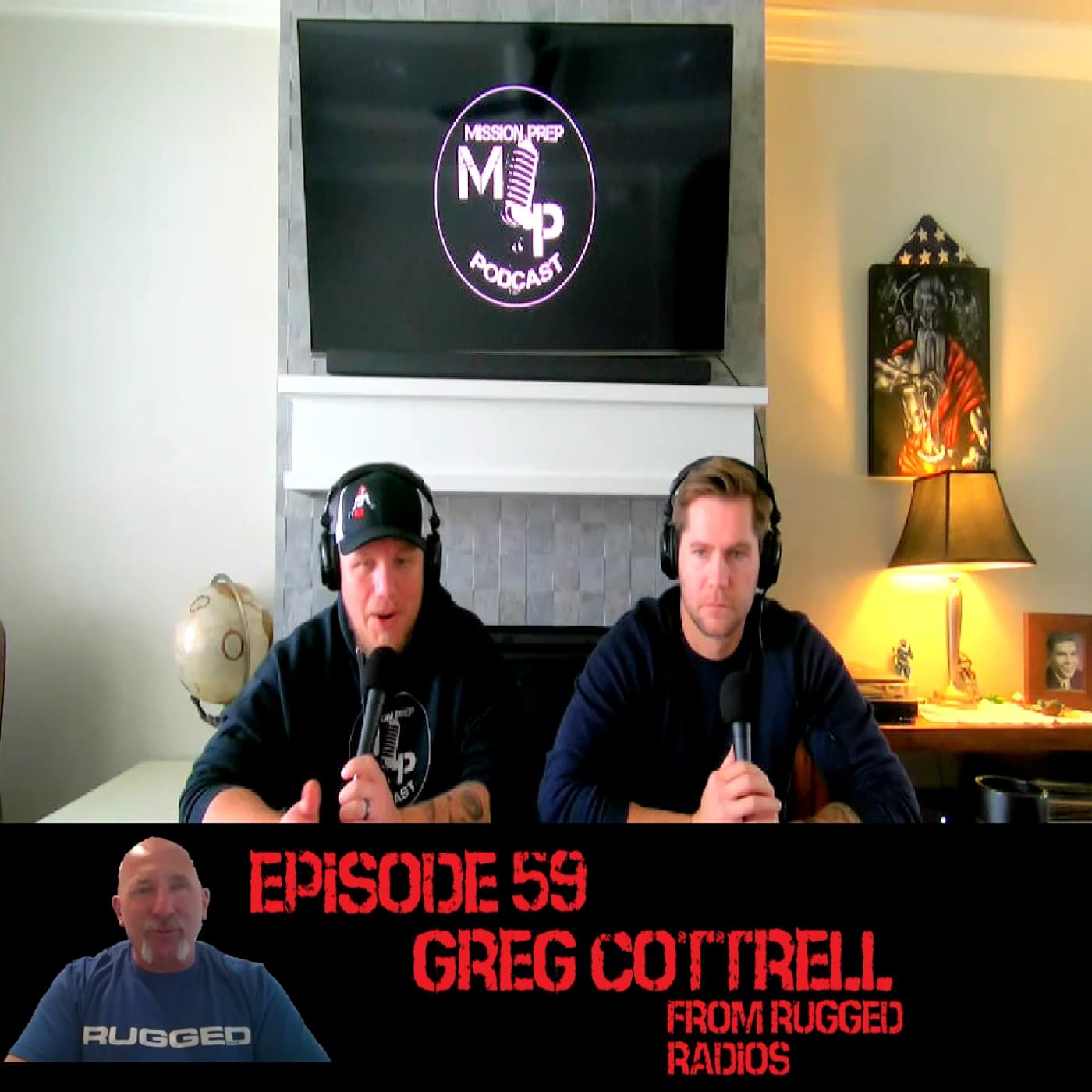 Episode 59 Greg Cottrell from Rugged Radios - Mission Prep cover
