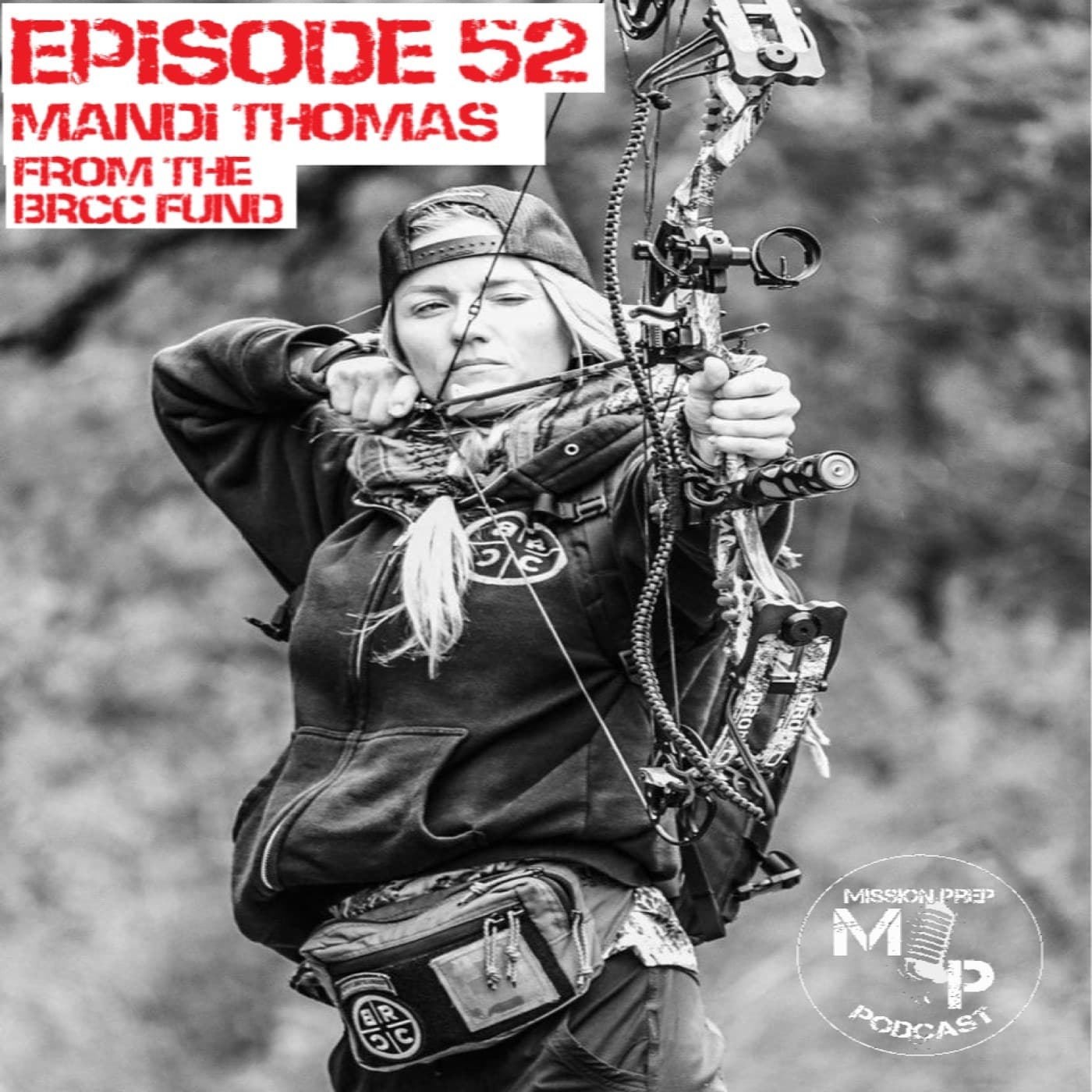 Episode 52 Mandi Thomas from the BRCC Fund - Mission Prep cover