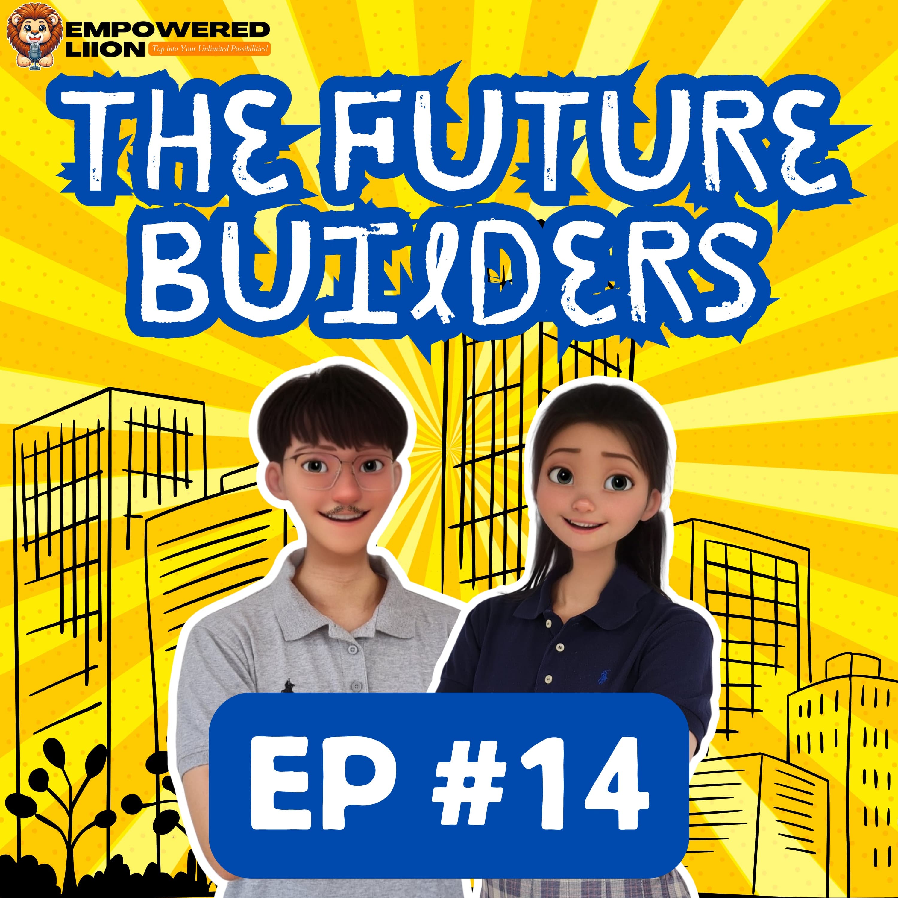 EP#14 Making $10M in 6 Years - Ali Abdaal | Feel Good Productivity Part 1 - The Future Builders by Empowered Liion cover