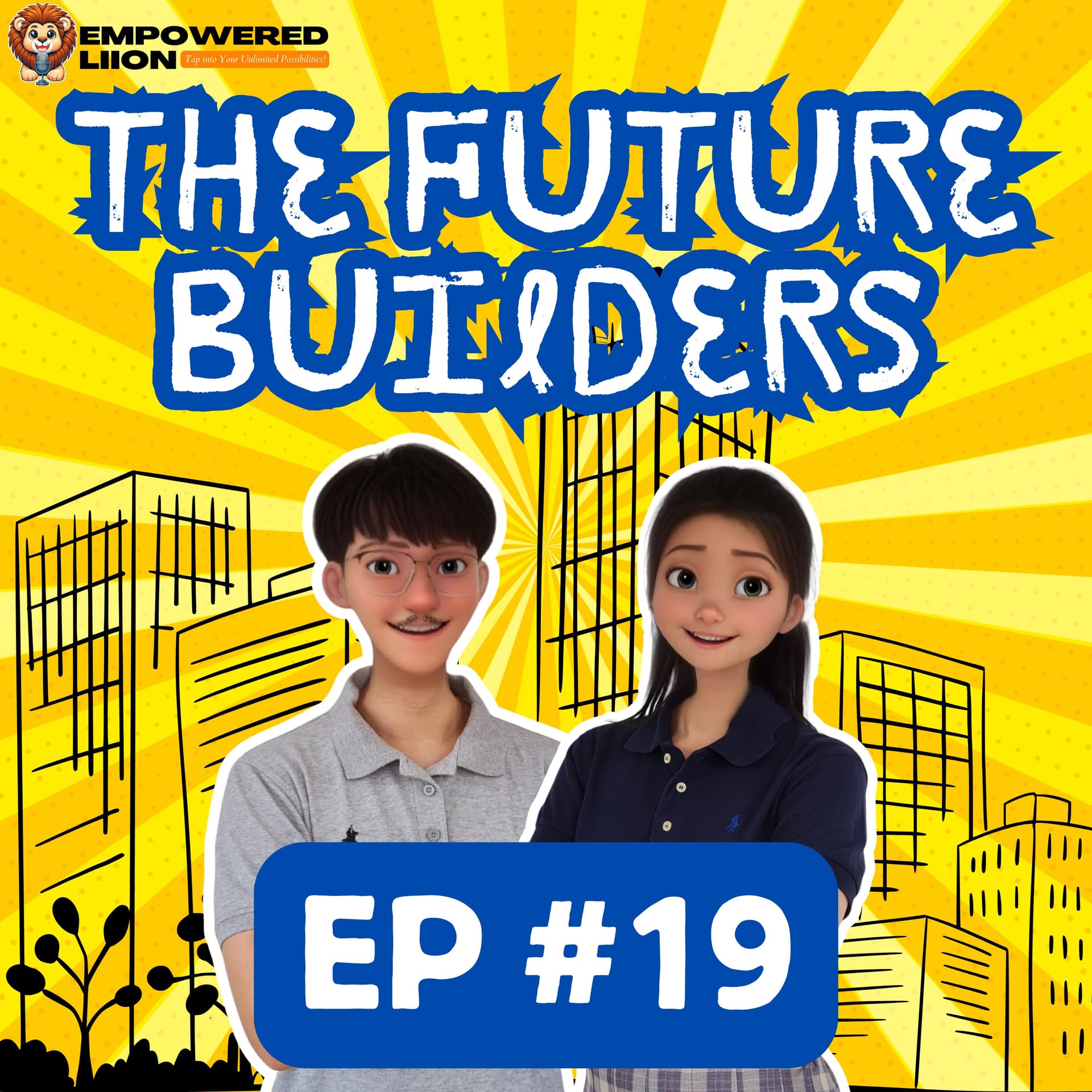 EP#19 STOP Getting Manipulated by These Sneaky Marketing Tactics - The Future Builders by Empowered Liion cover
