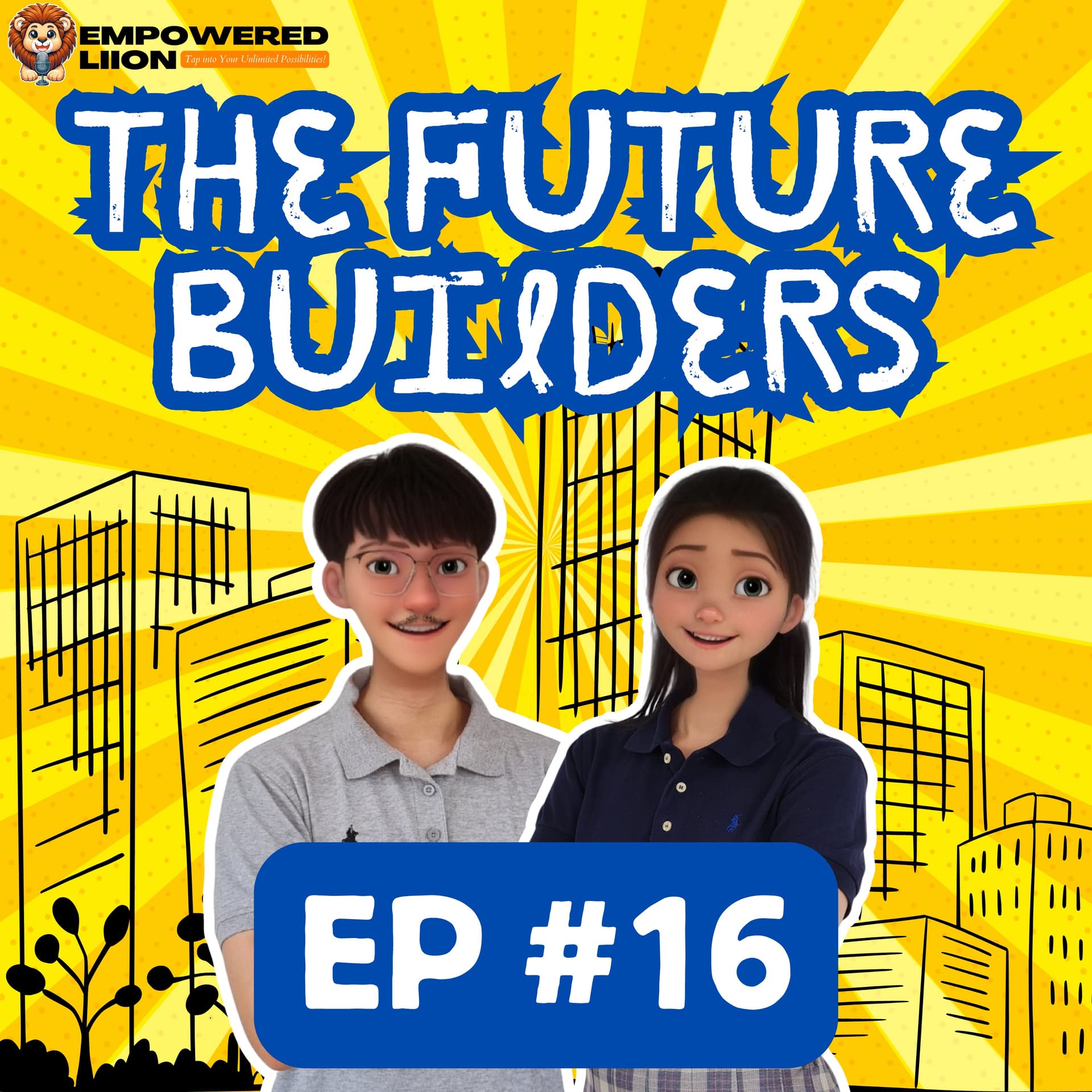EP#16 Grief and Motivation: How to Keep Moving Forward Through Loss - The Future Builders by Empowered Liion cover
