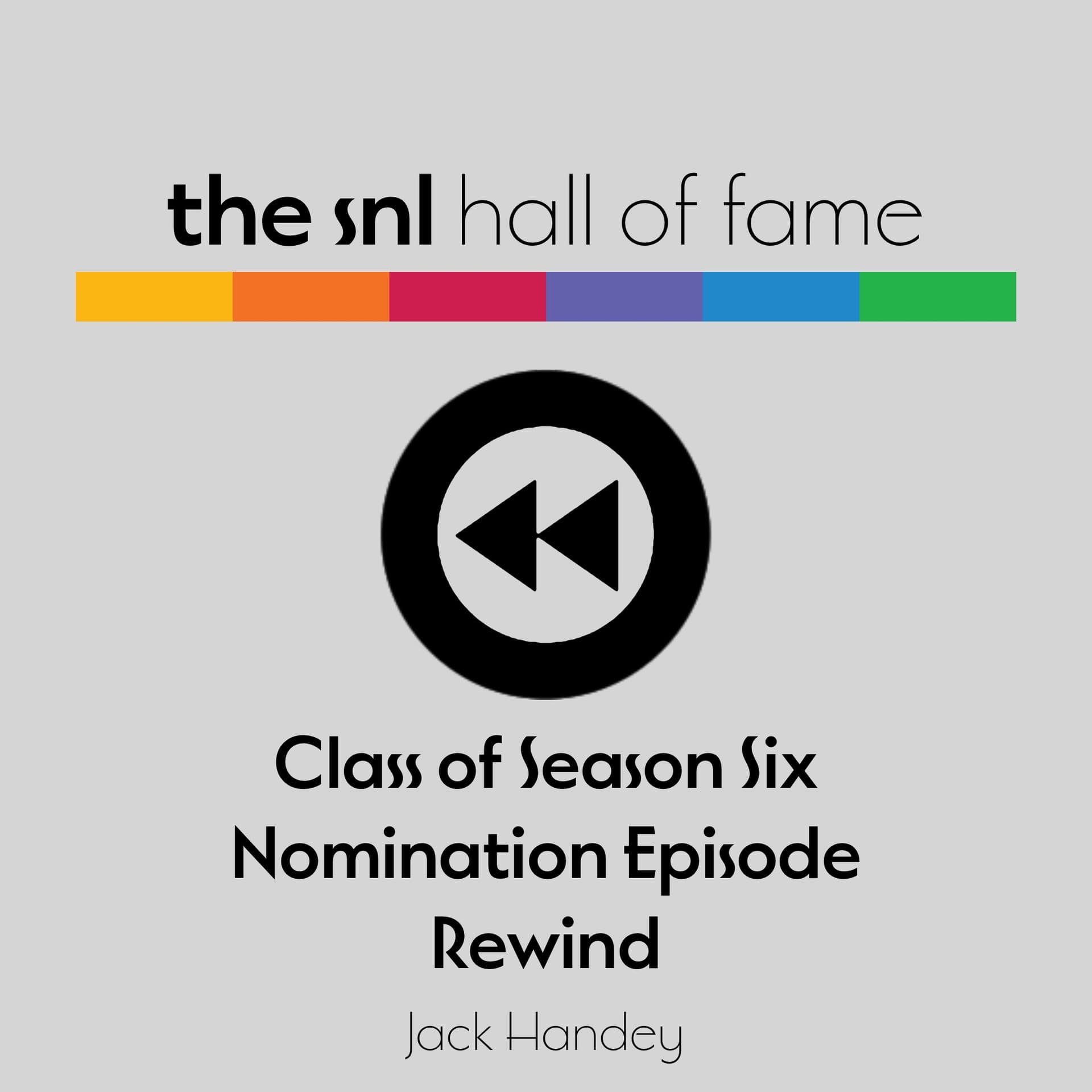 Class of Season Six Rewind: Jack Handey — SNL Hall of Fame cover