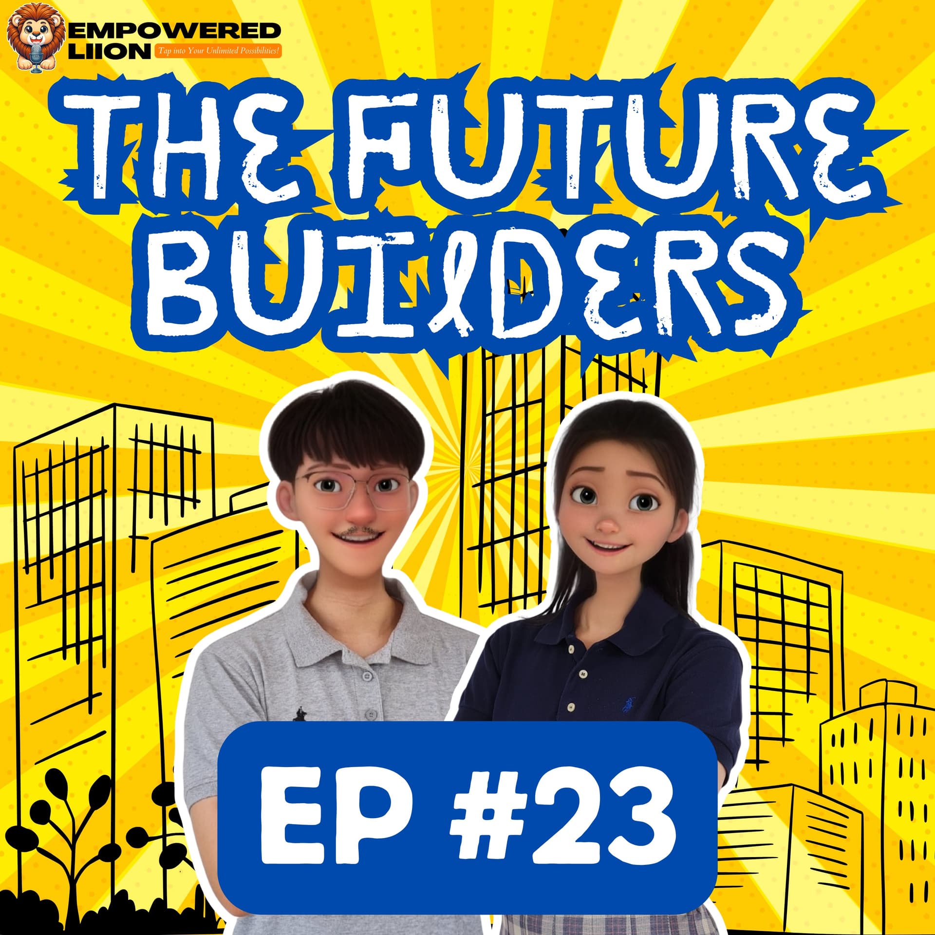EP#23 Stretch Zone: How to Stay Motivated Without Burning Out - The Future Builders by Empowered Liion cover
