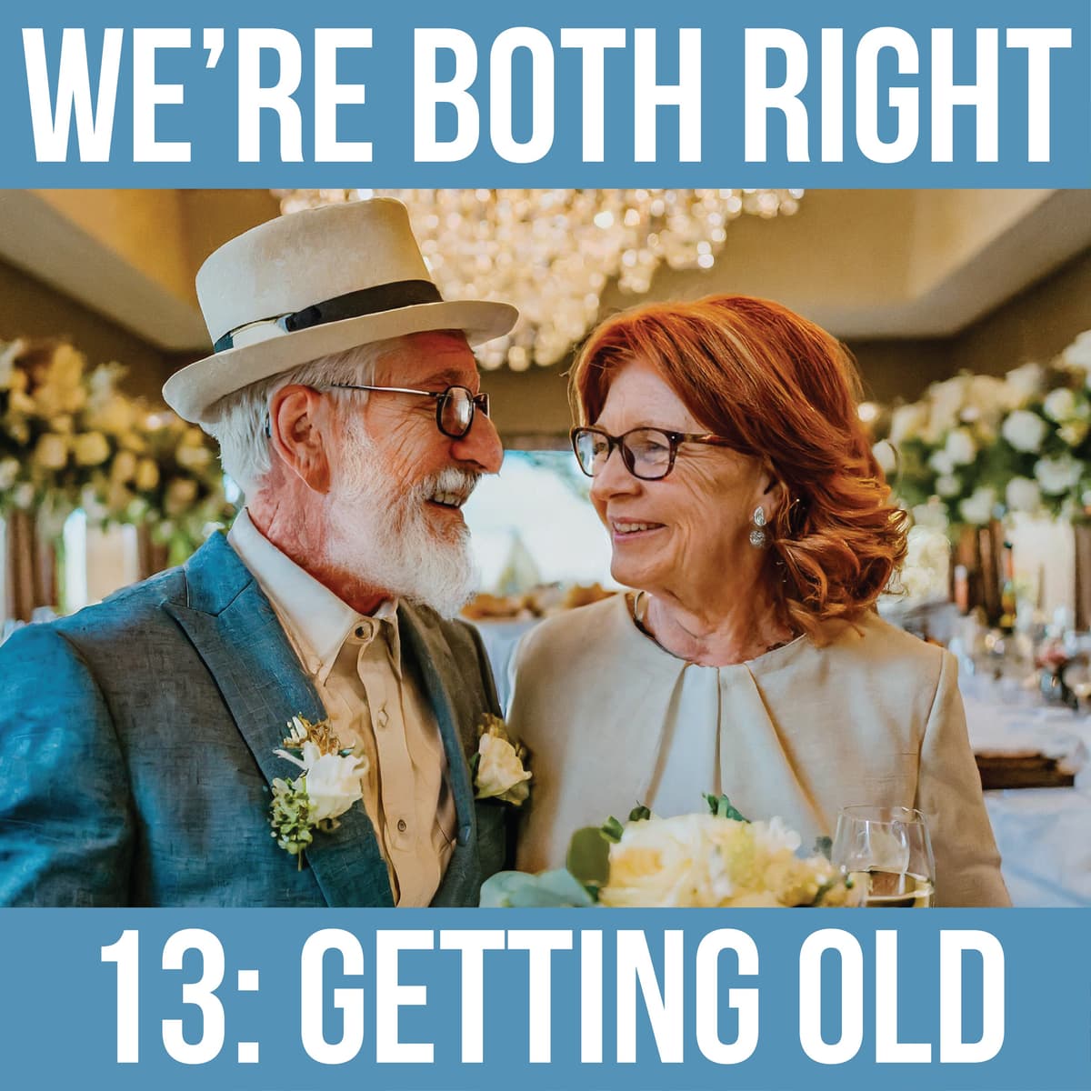 13: Getting Old - We're Both Right cover