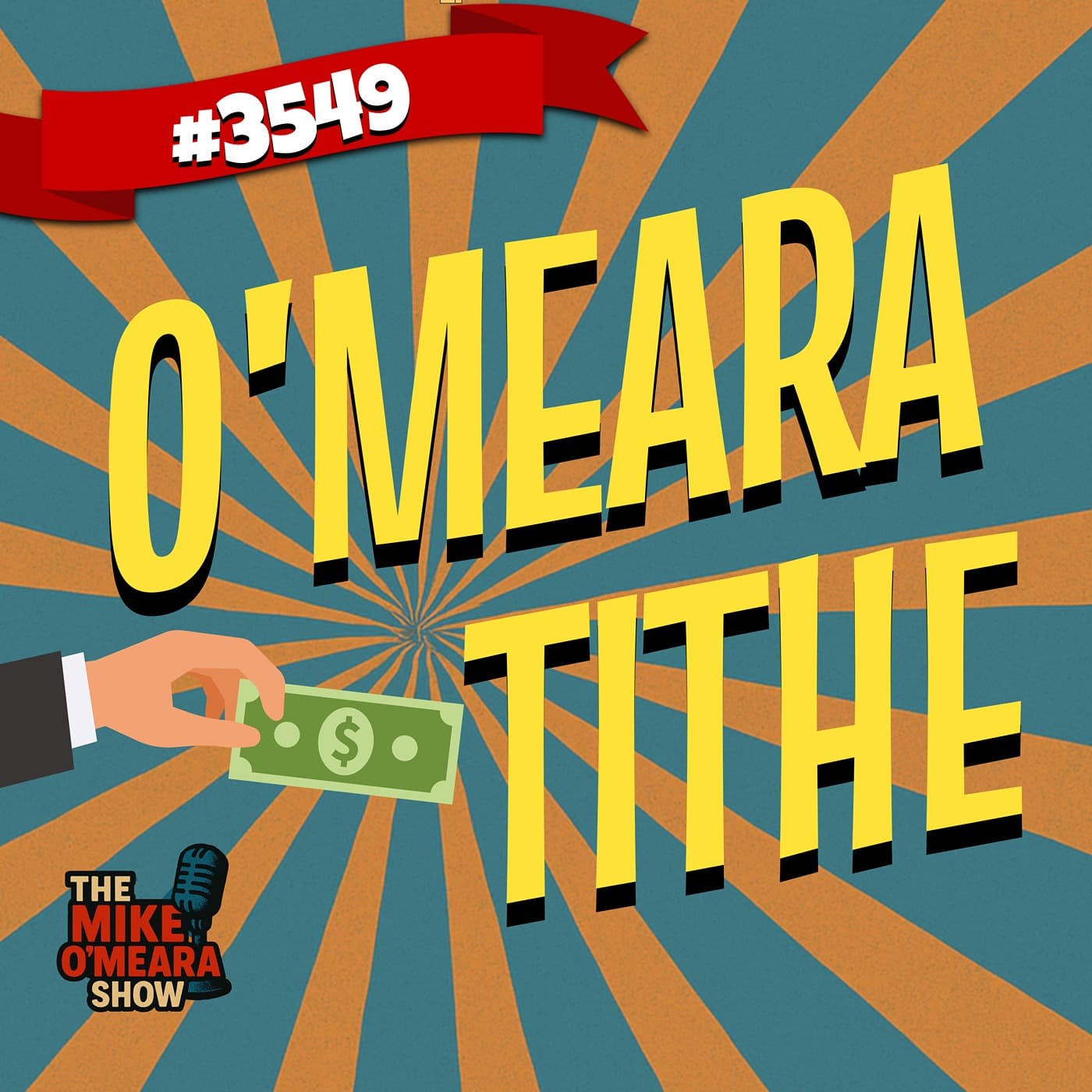 #3549: O'Meara Tithe - The Mike O'Meara Show cover