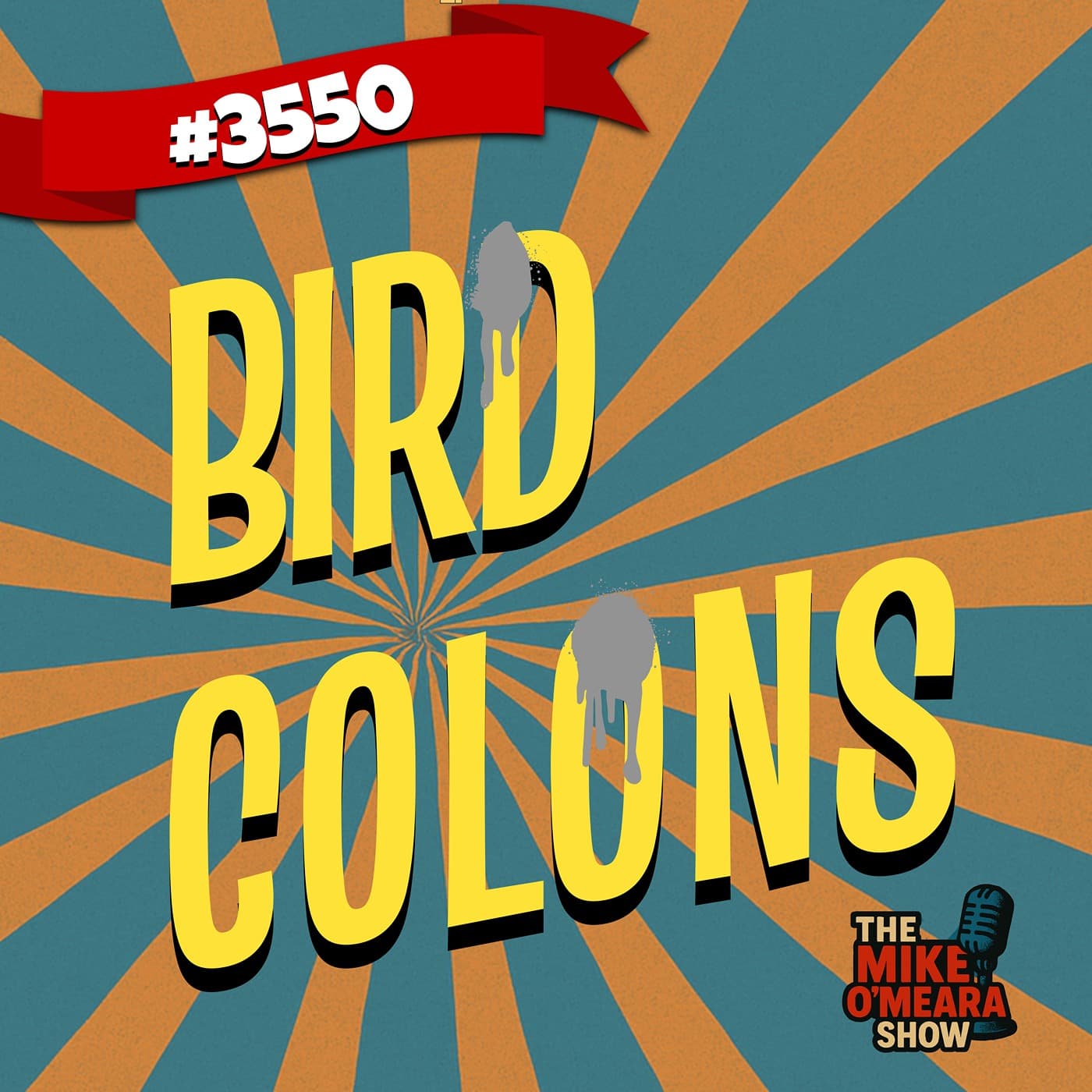 #3550: Bird Colon - The Mike O'Meara Show cover