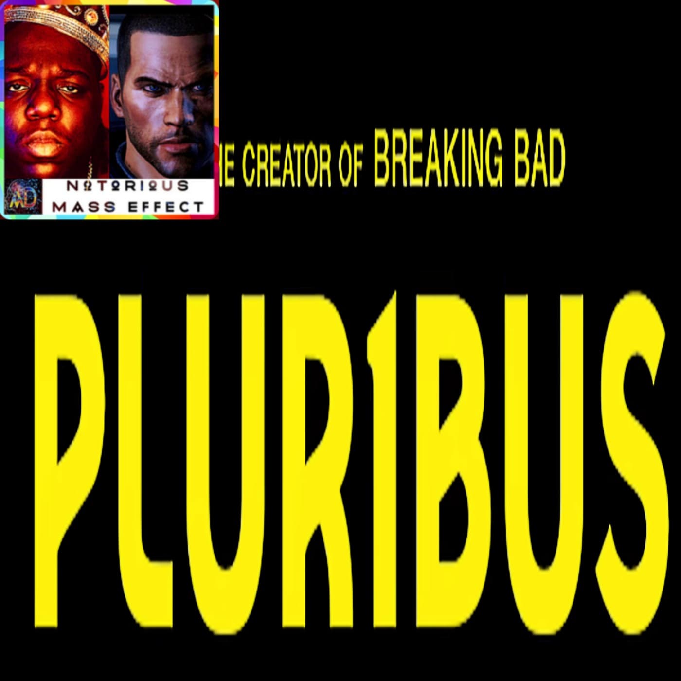 "PLURIBUS - OFFICIAL TRAILER | APPLE TV" — Analytic Dreamz: Notorious Mass Effect cover