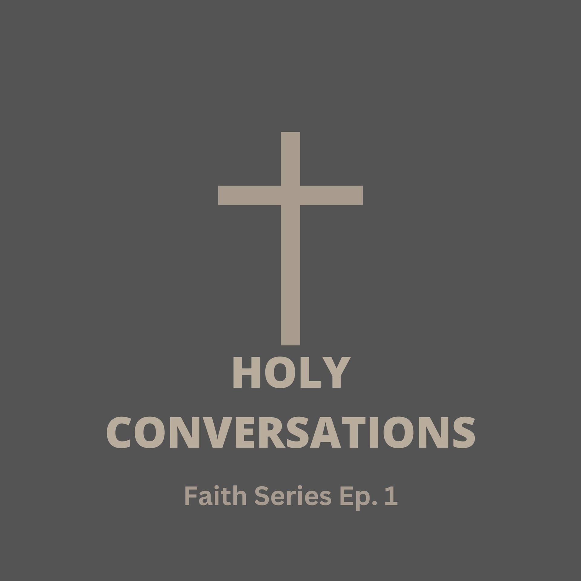 Having Your Own Faith - Holy Conversations cover