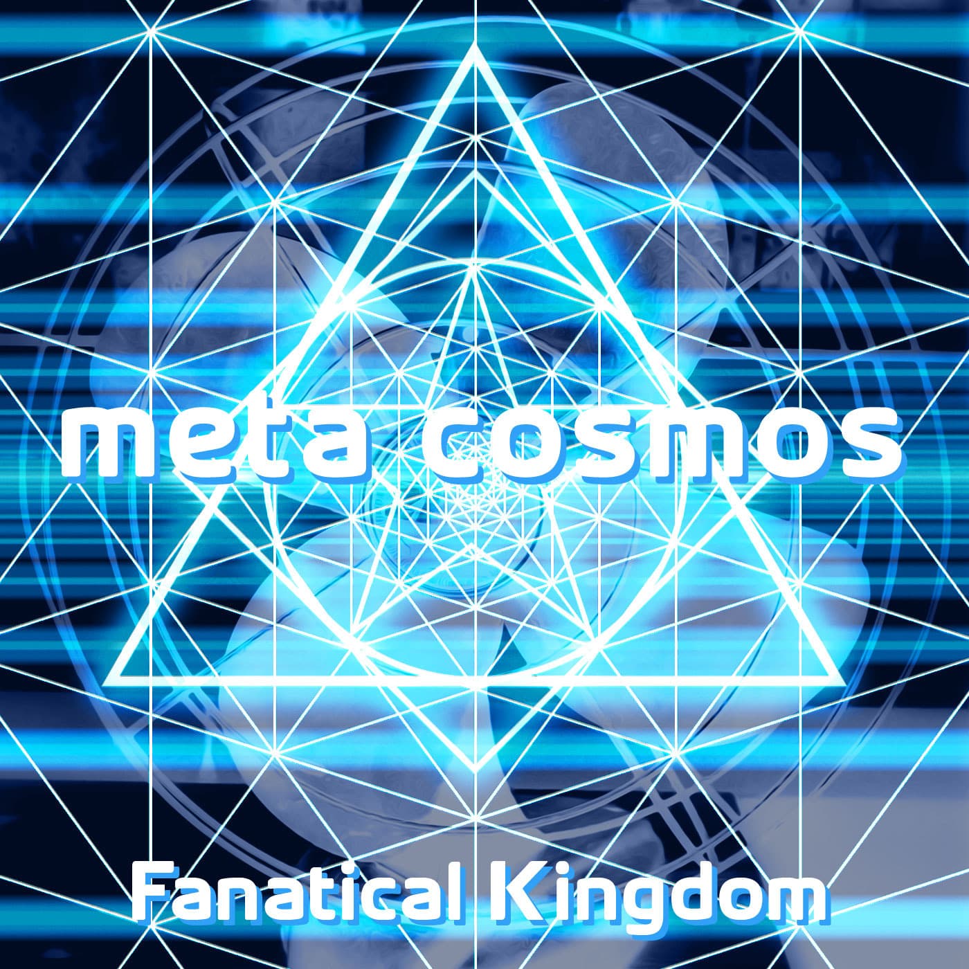 154: Fanatical Kingdom - Meta-Cosmos cover
