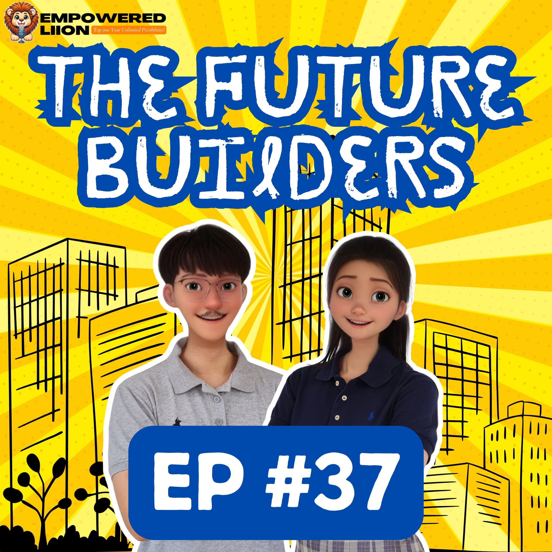 EP#37 How to Get Things Done When You Feel Zero Motivation | Zeigarnik Effect - The Future Builders by Empowered Liion cover