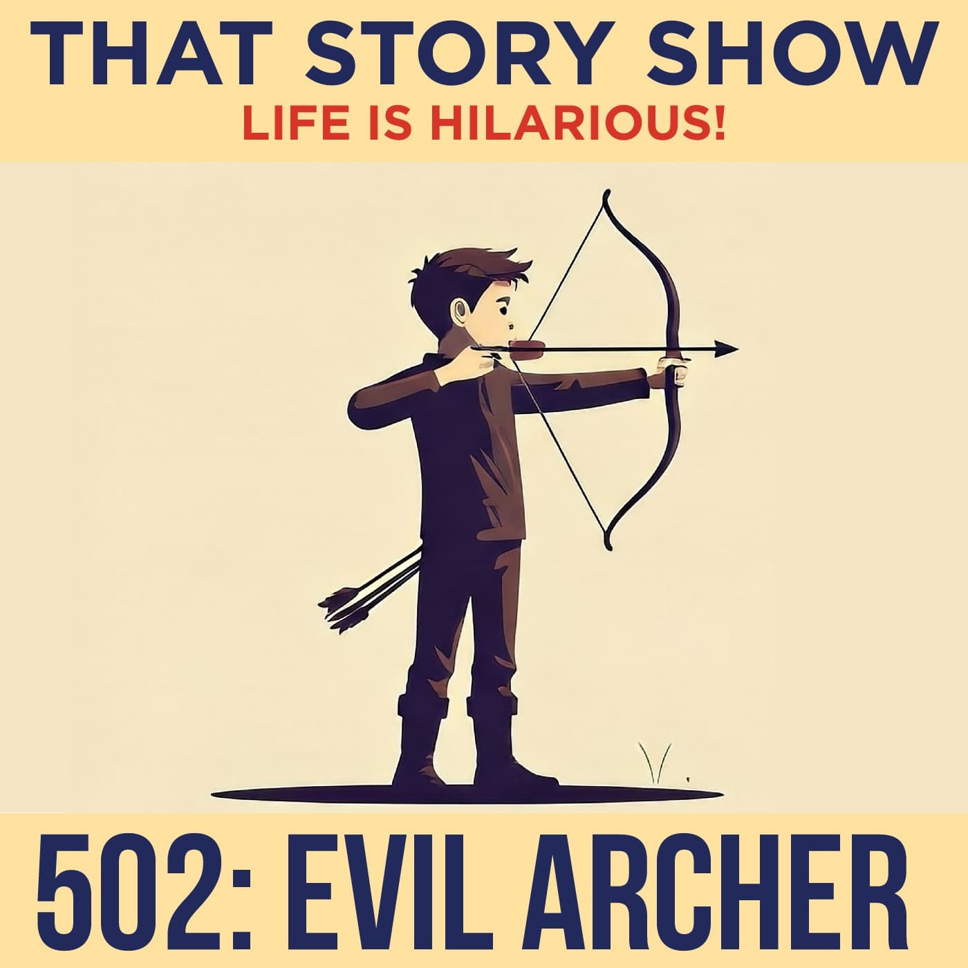 502: Evil Archer - That Story Show cover