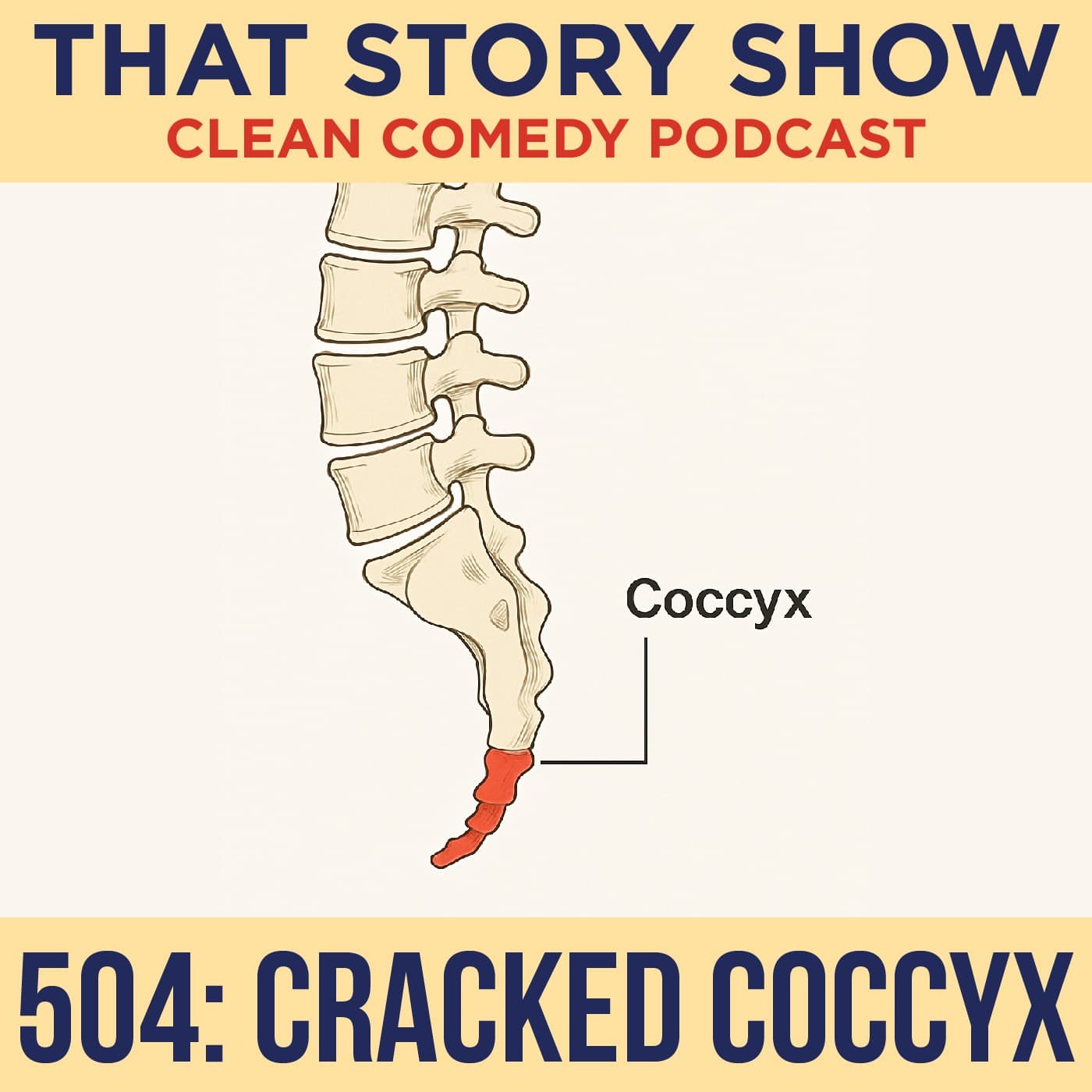 504: Crushed Coccyx - That Story Show cover