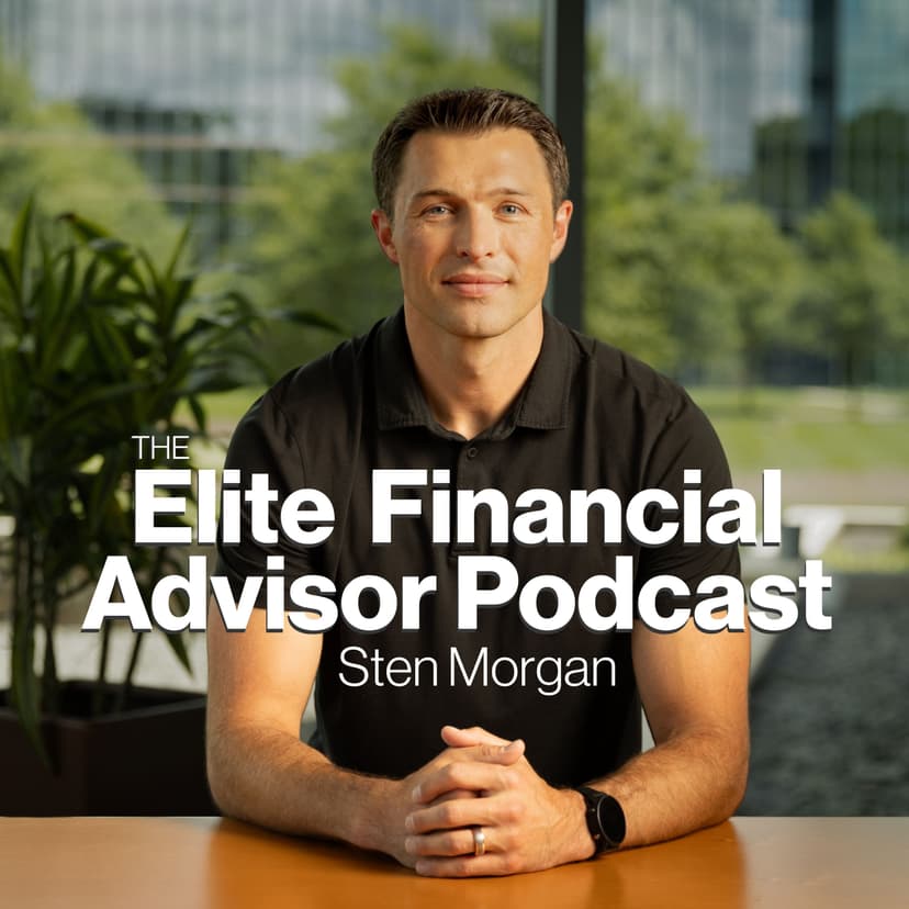 The Elite Financial Advisor Podcast With Sten Morgan cover