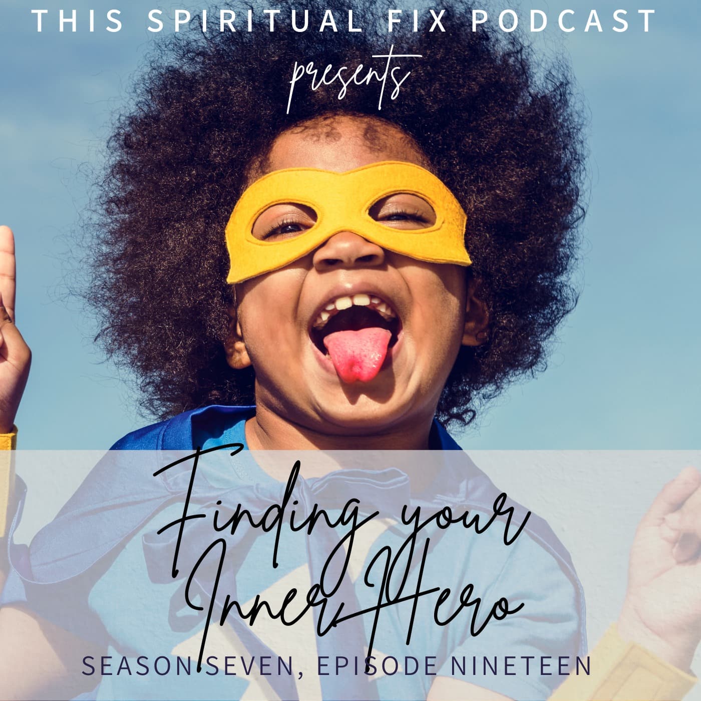 7.19 Finding your Inner Hero AKA Retrograding Villains - This Spiritual Fix cover