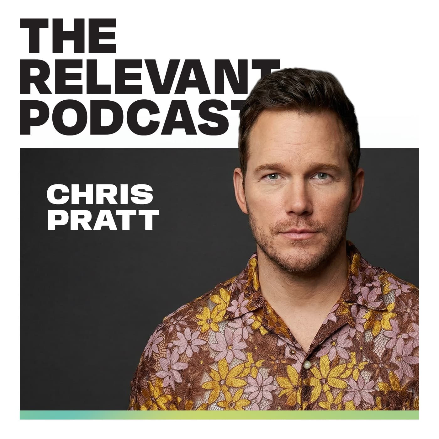 Episode 1286: Chris Pratt on Faith, Fame and Finding Purpose Beyond Hollywood — The RELEVANT Podcast cover