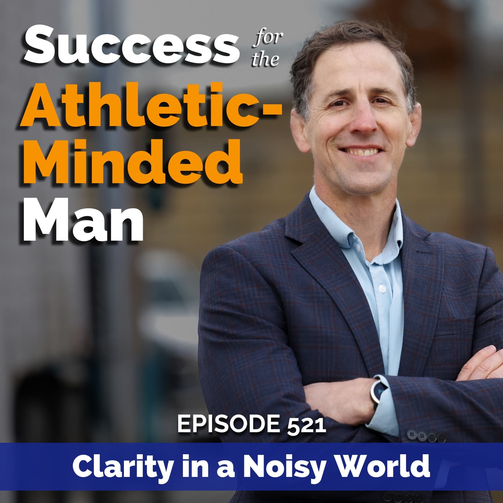 Consistency Is a Skill: How to Build It in a Noisy World - Success for the Athletic-Minded Man cover