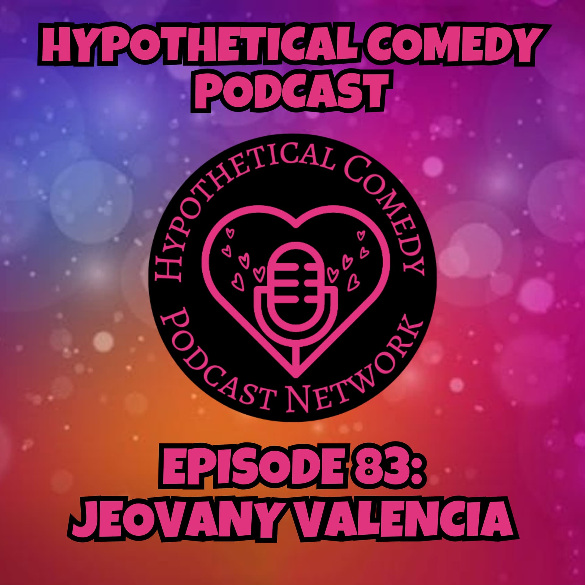 HC83: Jeovany Valencia - Hypothetical Comedy cover