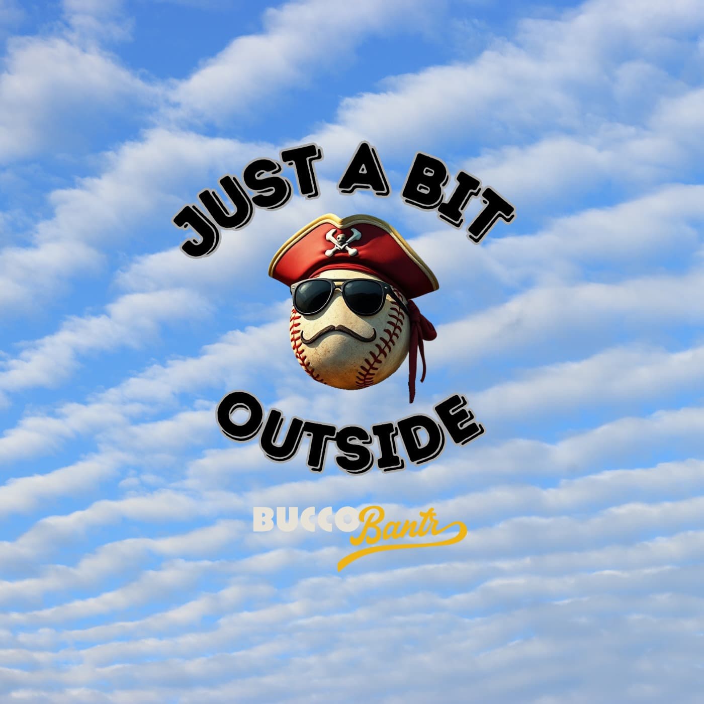 Just a Bit Outside: Season Finale - Bucco Bantr cover