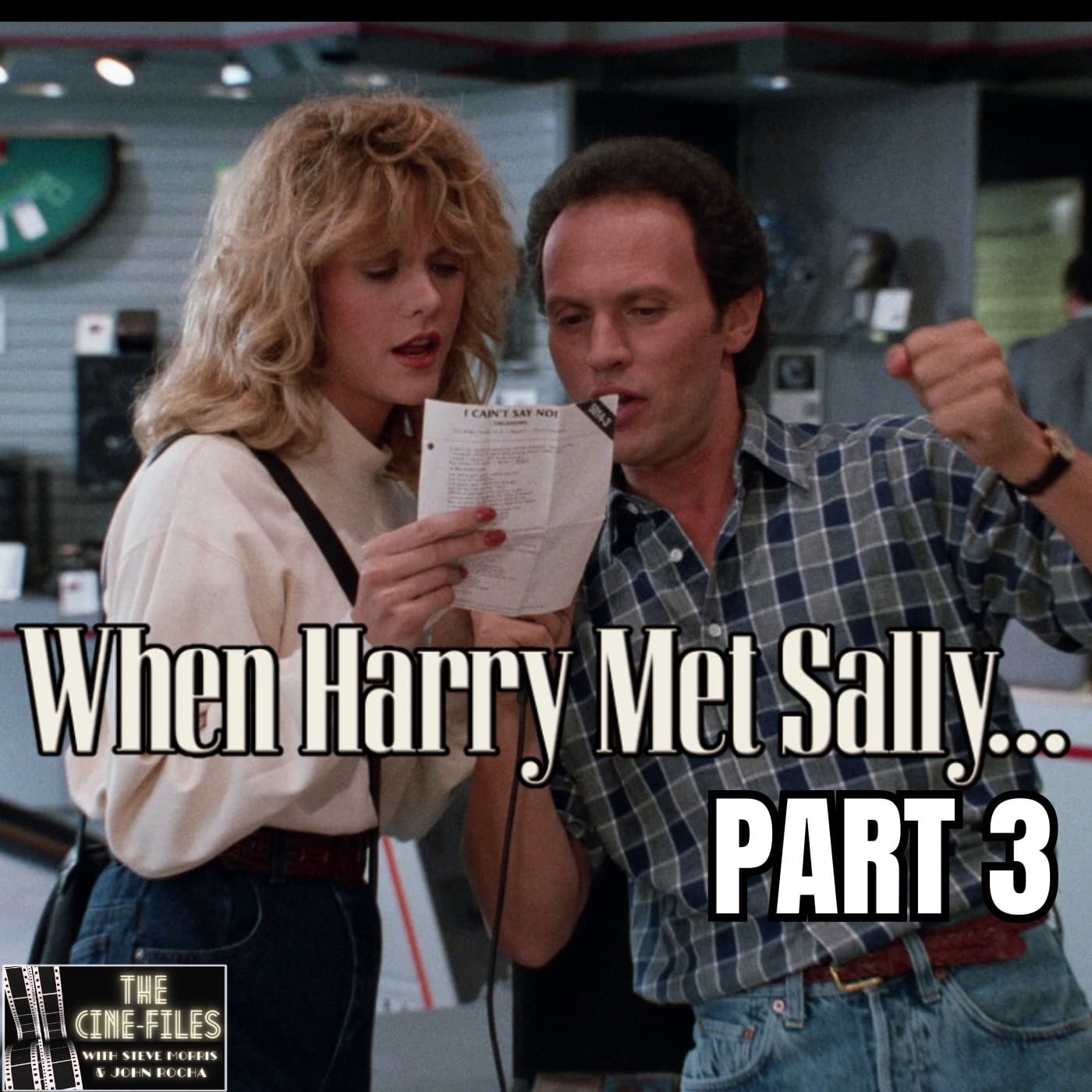 469 When Harry Met Sally Part 3 - SEASON OF ROB REINER — The Cine-Files cover