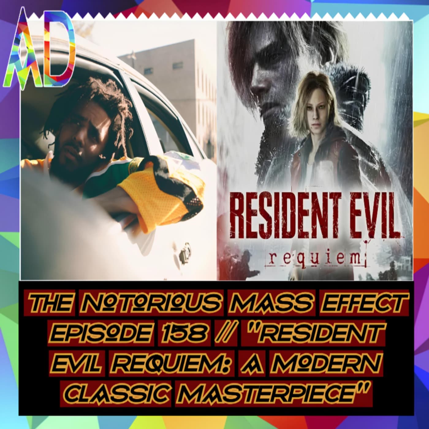 "THE NOTORIOUS MASS EFFECT EPISODE 158 PT 1 // "RESIDENT EVIL REQUIEM: A MODERN CLASSIC MASTERPIECE" - Analytic Dreamz: Notorious Mass Effect cover