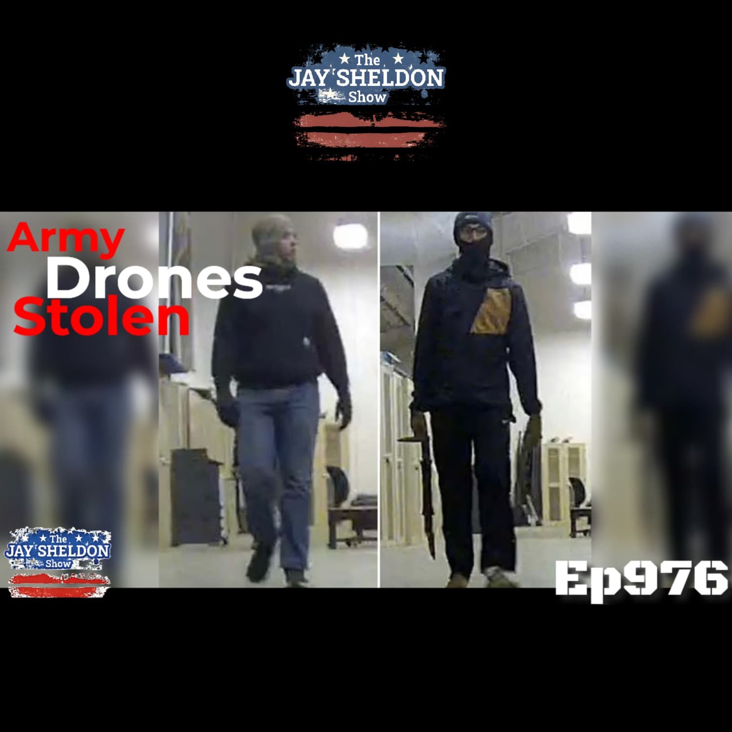 Army Drones Stolen - The Jay Sheldon Show cover