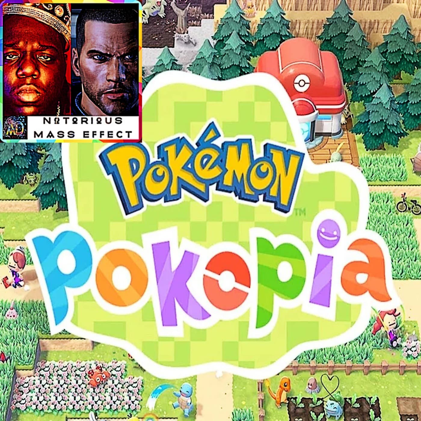 "POKEMON POKOPIA SALES SURPASS 2.2 MILLION UNITS GLOBALLY IN FIRST FOUR DAYS" - Analytic Dreamz: Notorious Mass Effect cover