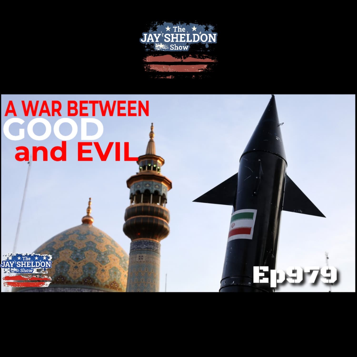 Truly a War between Good and Evil - The Jay Sheldon Show cover