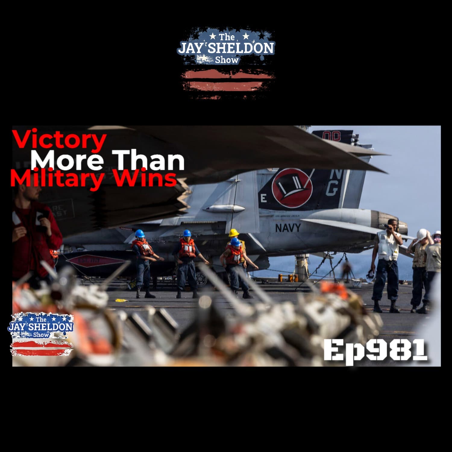 Victory Depends On More Than Military - The Jay Sheldon Show cover