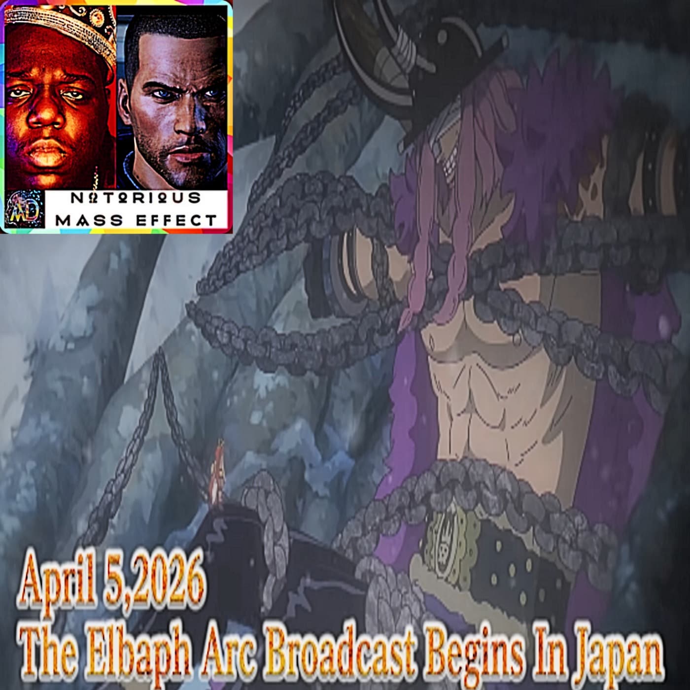 "ELBAPH ARC OFFICIAL TRAILER | APRIL 5, 2026 | ONE PIECE" - Analytic Dreamz: Notorious Mass Effect cover