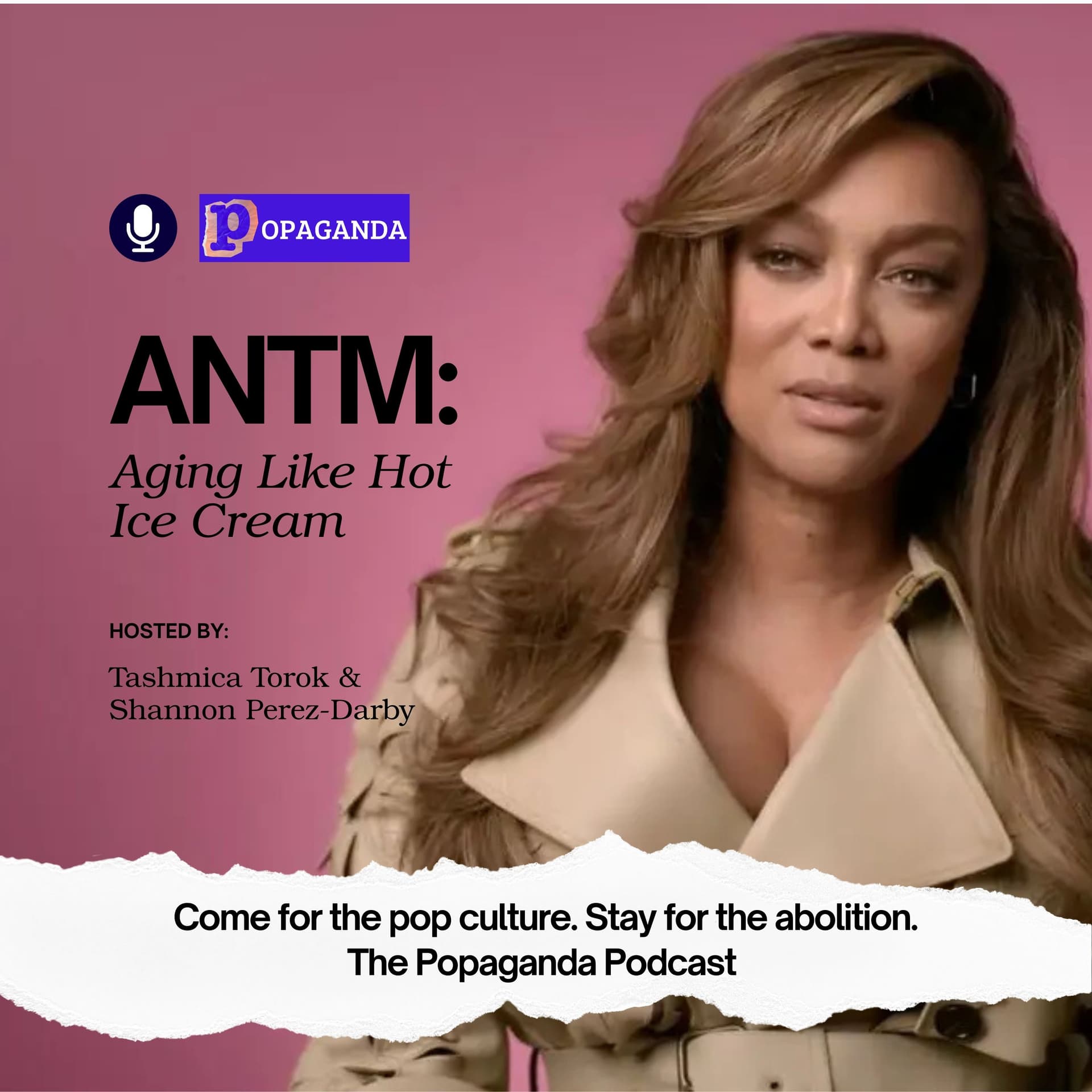 ANTM: Aging Like Hot Ice Cream - The Popaganda Podcast cover