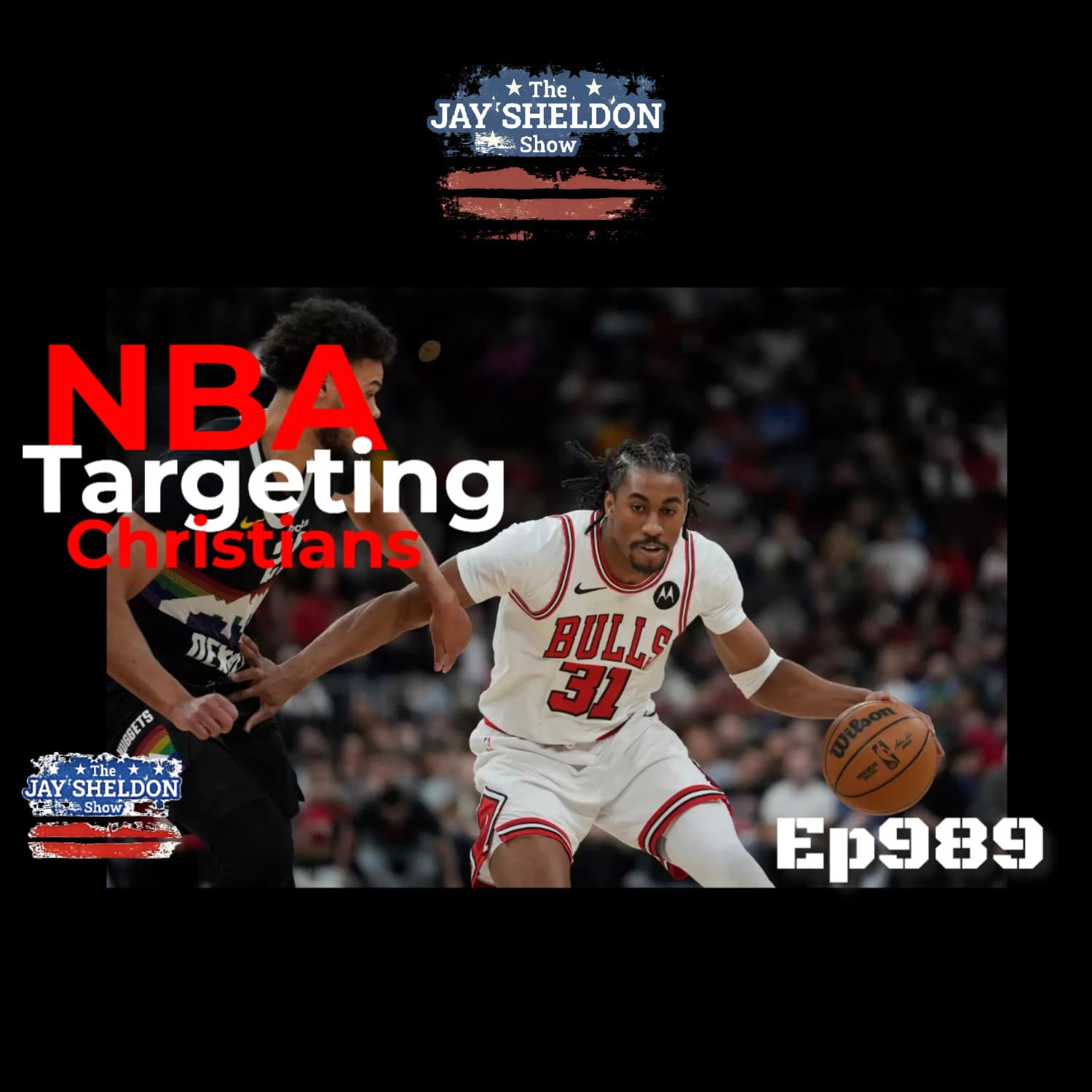 NBA Targeting Christians - The Jay Sheldon Show cover