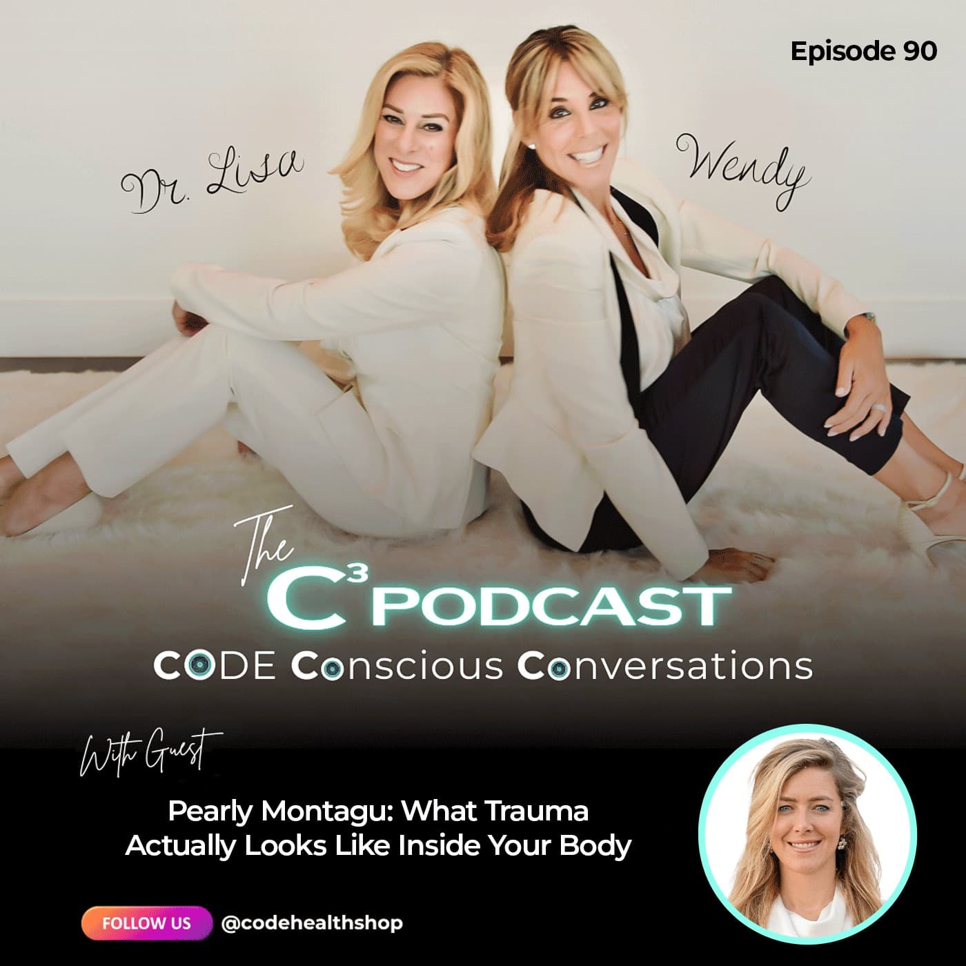 Pearly Montagu: What Trauma Actually Looks Like Inside Your Body - CODE Conscious Conversations cover