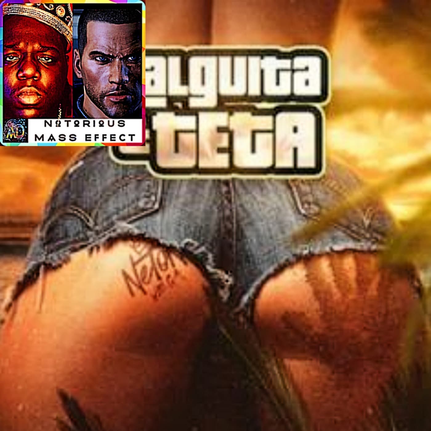 "NETON VEGA - NALGUITA Y TETA" - Analytic Dreamz: Notorious Mass Effect cover