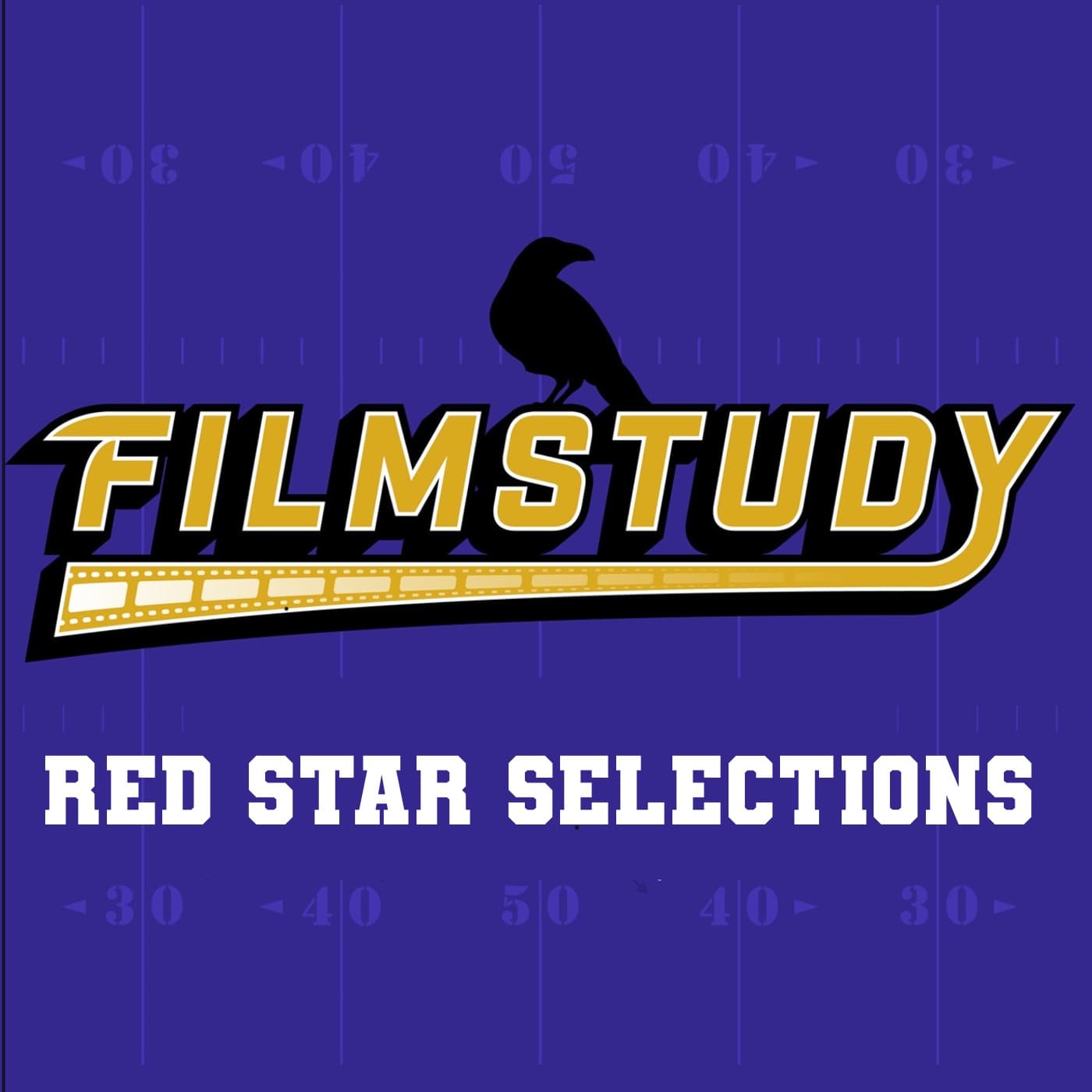Red Star Selections 2026 - Filmstudy - Baltimore Ravens Talk cover