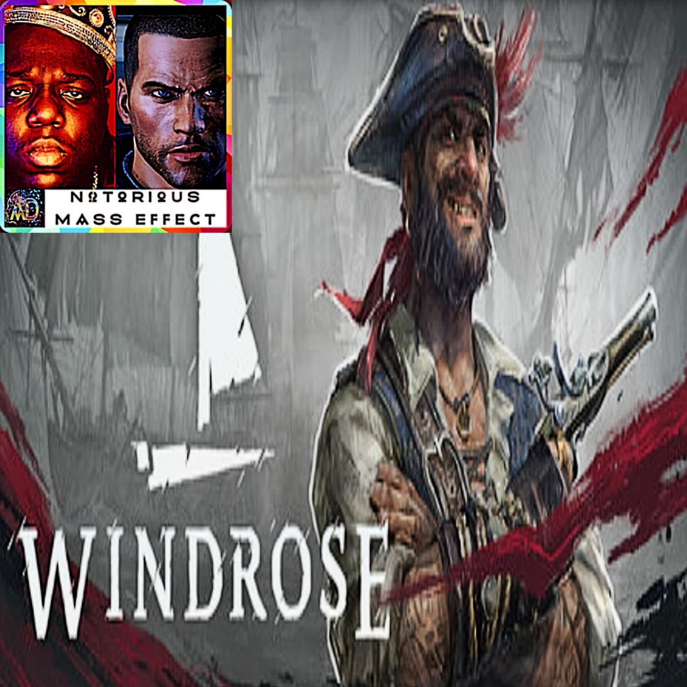 "WINDROSE SALES TOP 1 MILLION UNITS IN 6 DAYS" - Analytic Dreamz: Notorious Mass Effect cover
