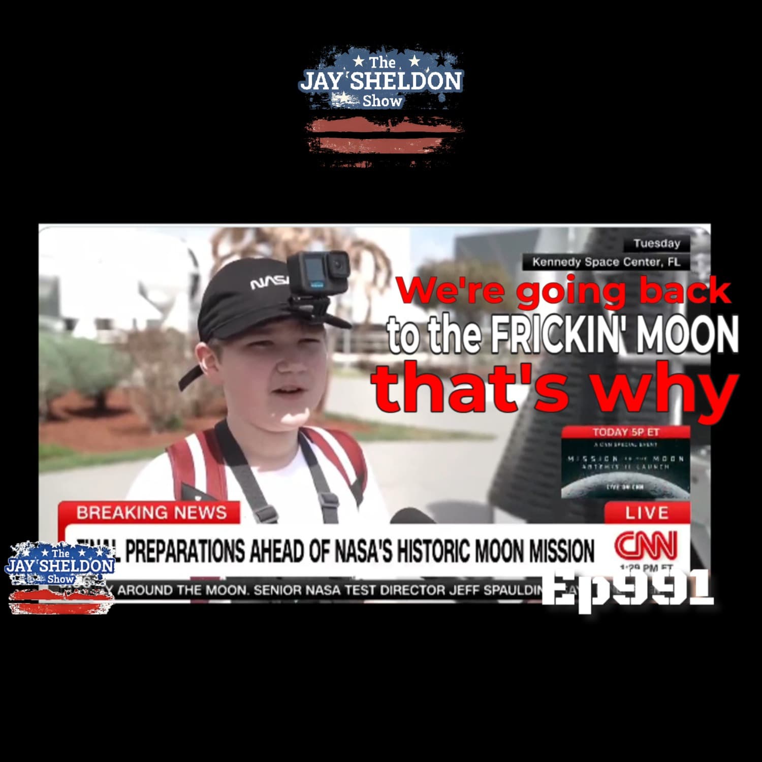 We're going back to the FRICKIN' MOON, that's why - The Jay Sheldon Show cover