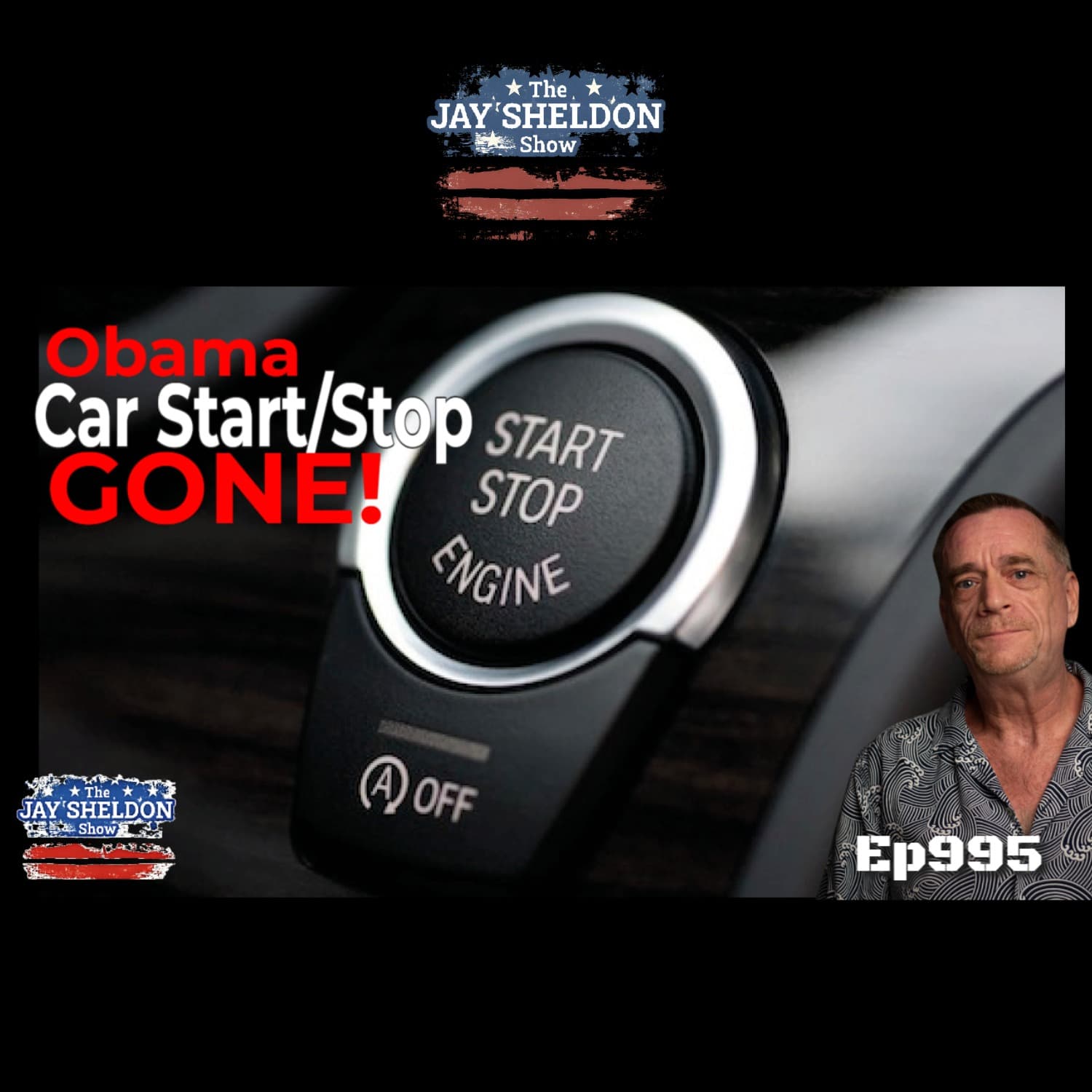 Obama’s Car StartStop GONE - The Jay Sheldon Show cover