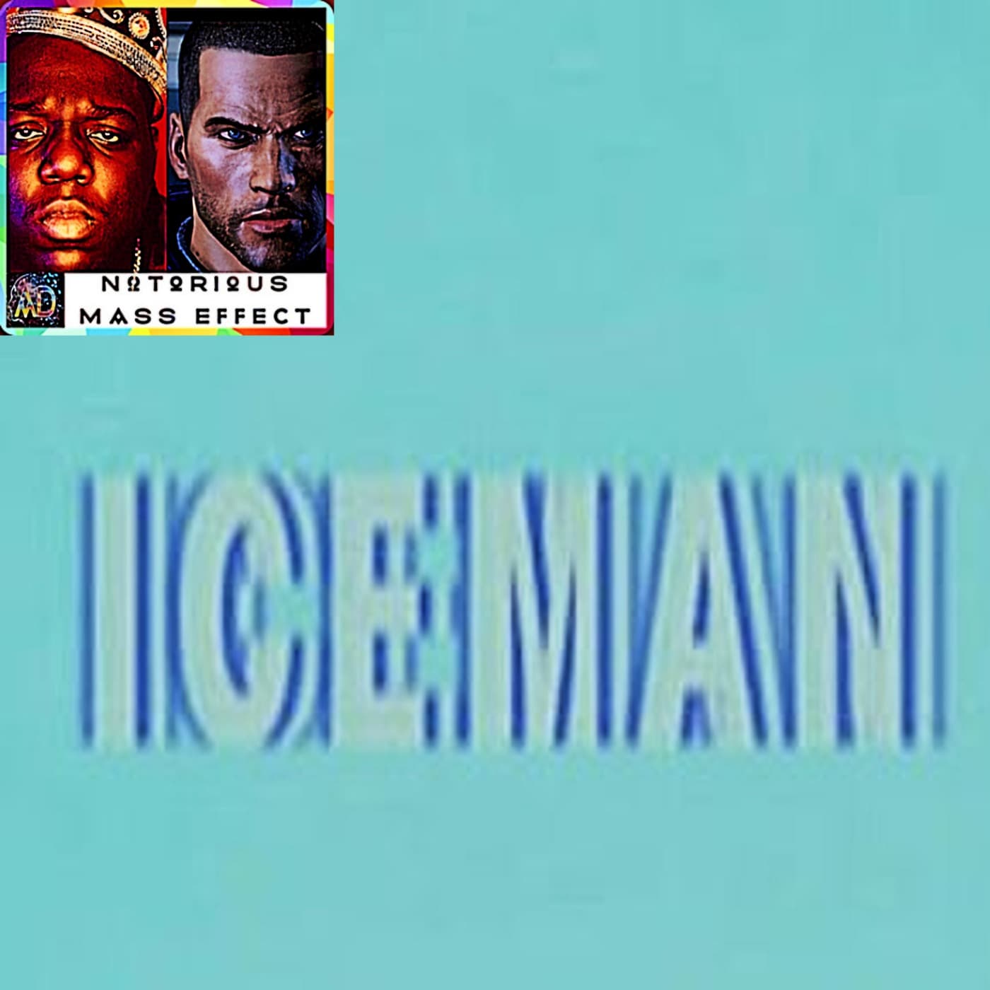 "DRAKE & JUSTIN BIEBER - ICEMAN" - Analytic Dreamz: Notorious Mass Effect cover